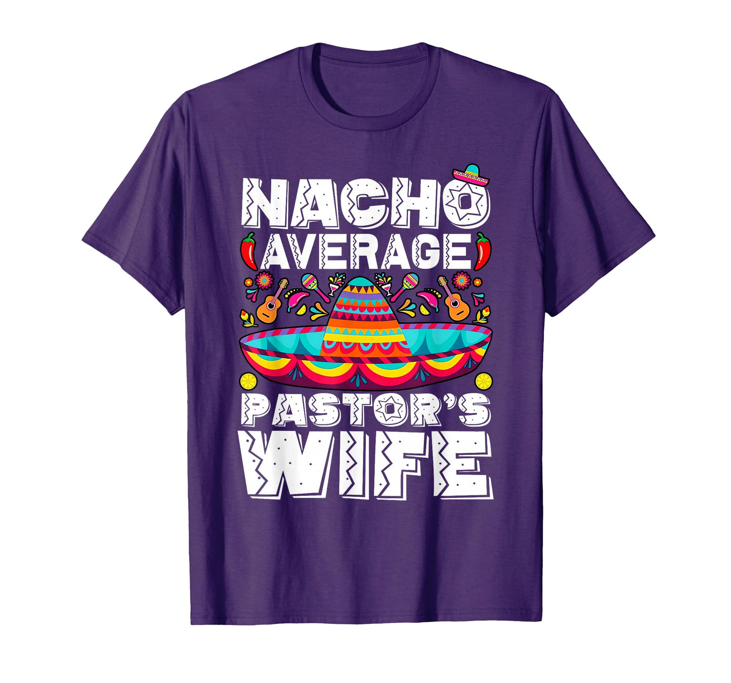 Nacho Average Pastor's Wife Preacher Religious Cinco de Mayo T-Shirt