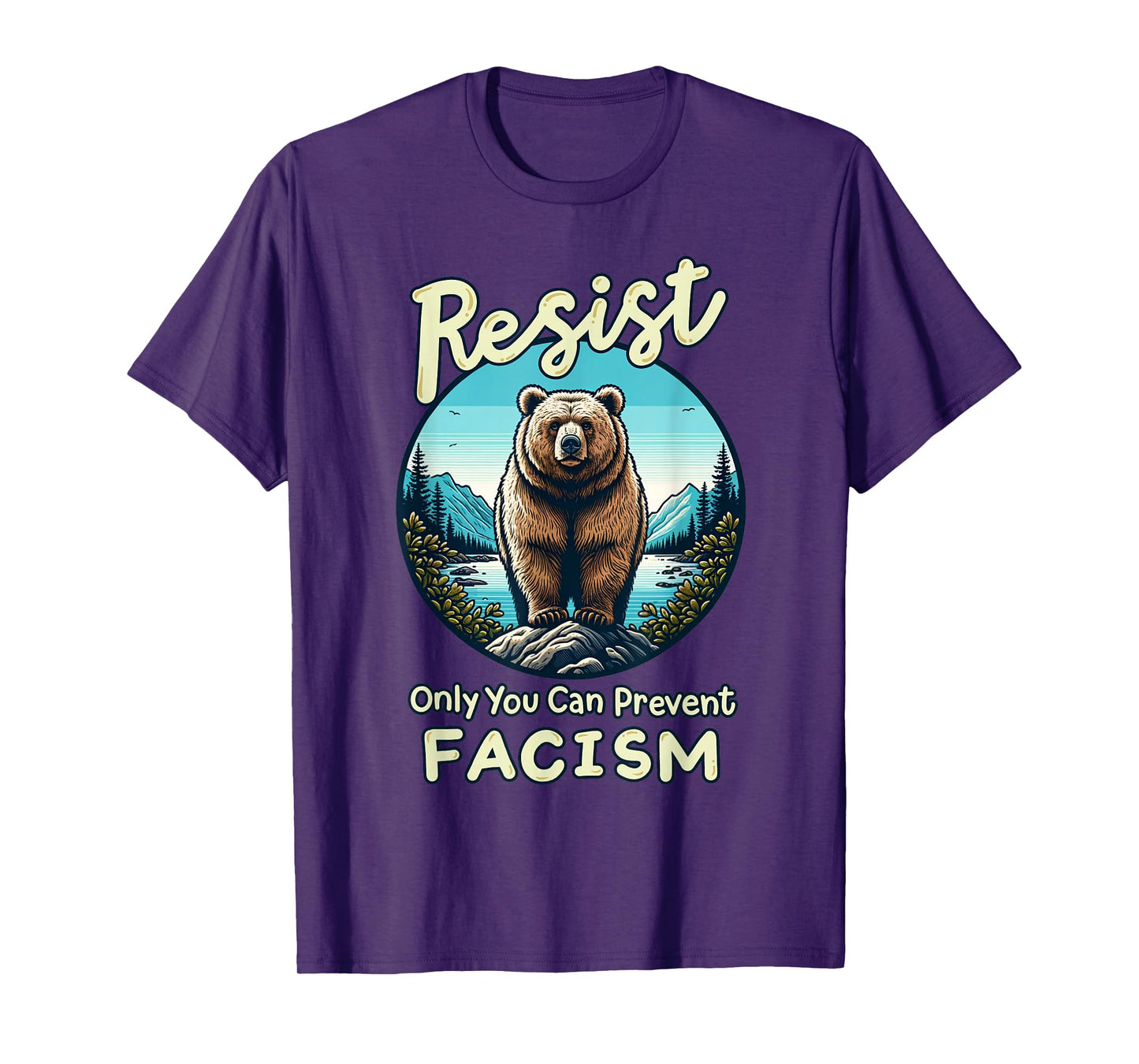 Resist Only You Can Prevent Fascism Save Our National Parks T-Shirt