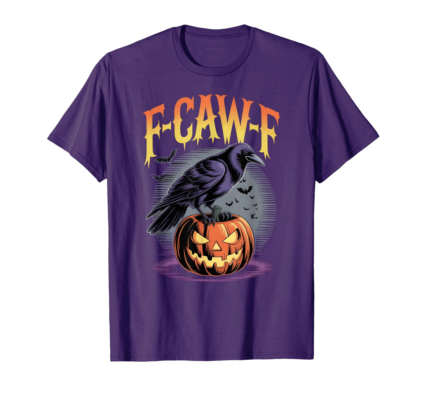 F-CAW-F Funny Adult Humor Halloween Raven Pumpkin Scary Bat T-Shirt