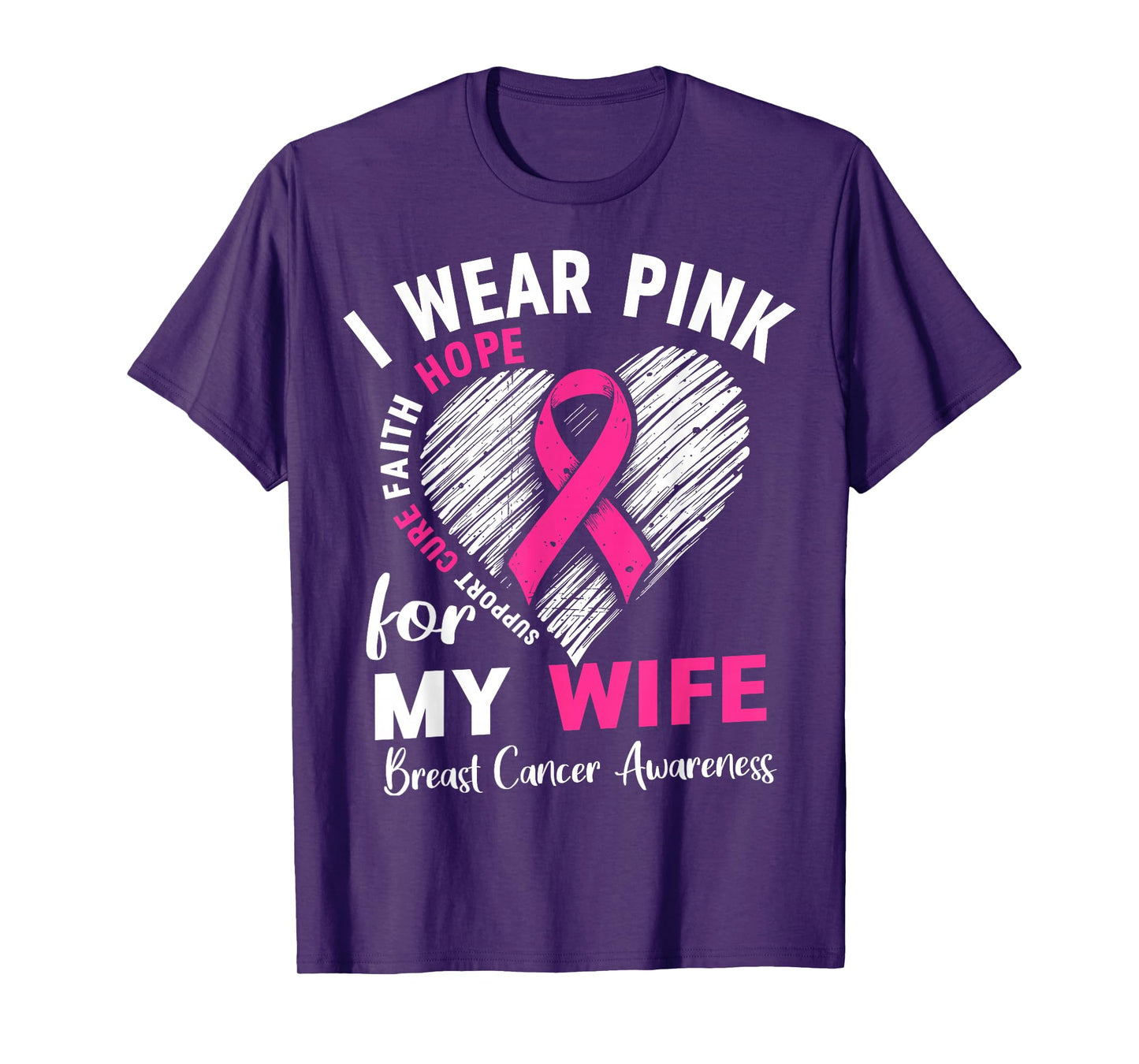 I Wear Pink for My Wife Breast Cancer Awareness Support T-Shirt
