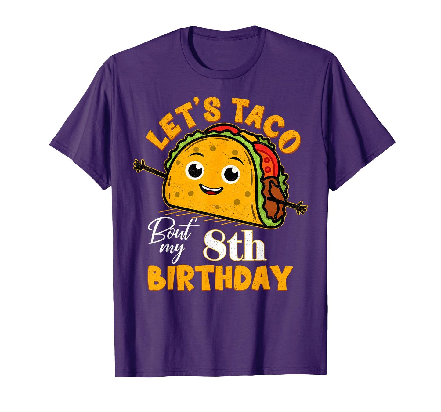 Let's Taco Bout My 8th Birthday 8 Year Old Tacos Lover T-Shirt