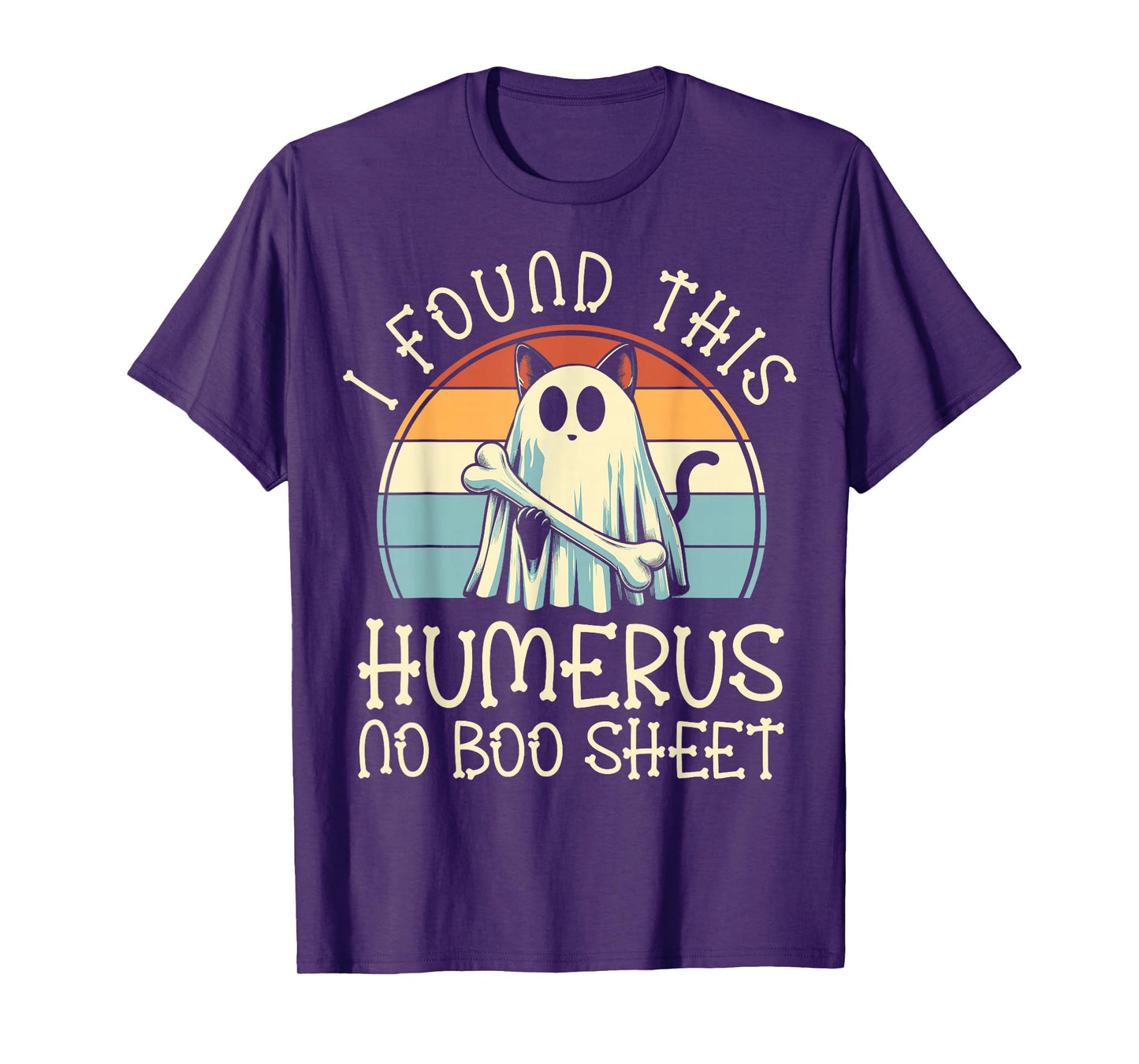 I Found This Humerus No Boo Sheet - Funny Cat Halloween T-Shirt