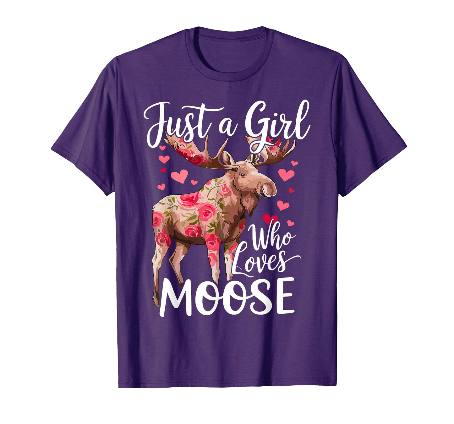 Moose Just A Girl Who Loves Moose T-Shirt