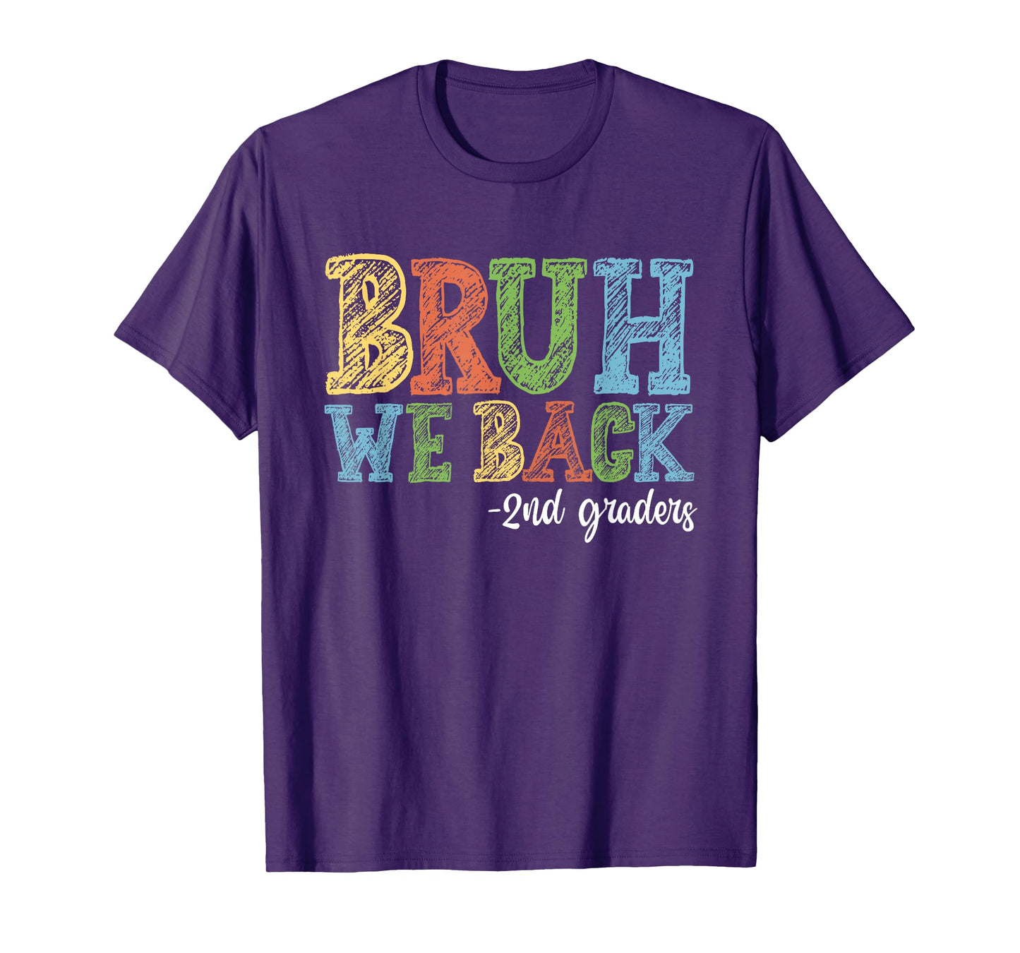 Bruh We Back 2nd Graders First Day Of Second Grade Boy Girl T-Shirt