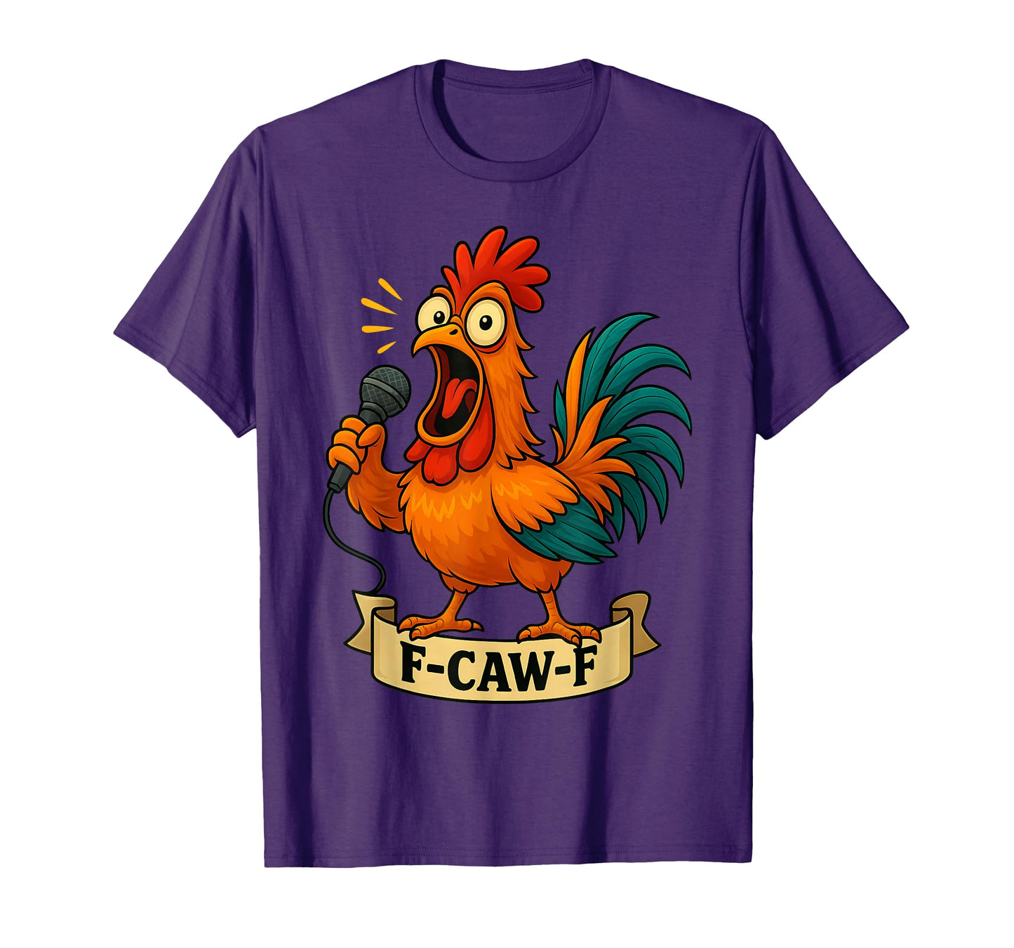Funny F-Caw-F Chicken FCAWF Chicken Rooster Men Women Gifts T-Shirt