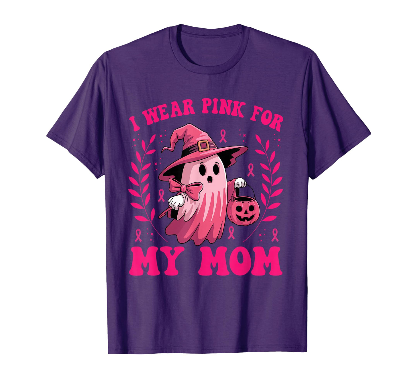 I Wear Pink for My Mom Breast Cancer Awareness T-Shirt