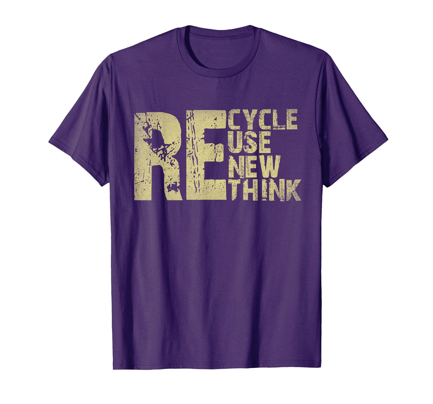 Recycle Reuse Renew Rethink Earth Day Environmental Activism T-Shirt