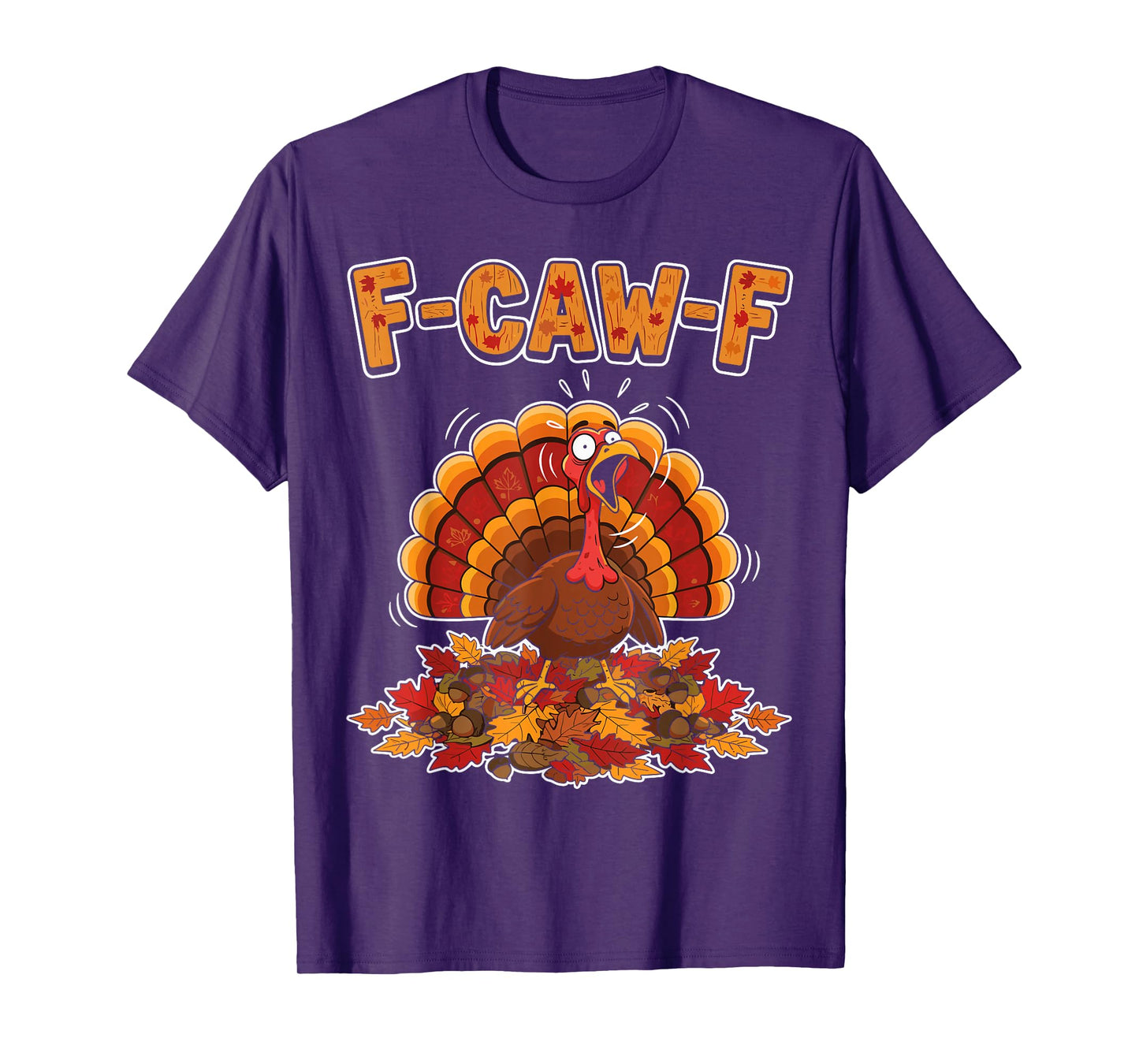 F-Caw-F Funny Chicken Meme Thanksgiving Humor T-Shirt