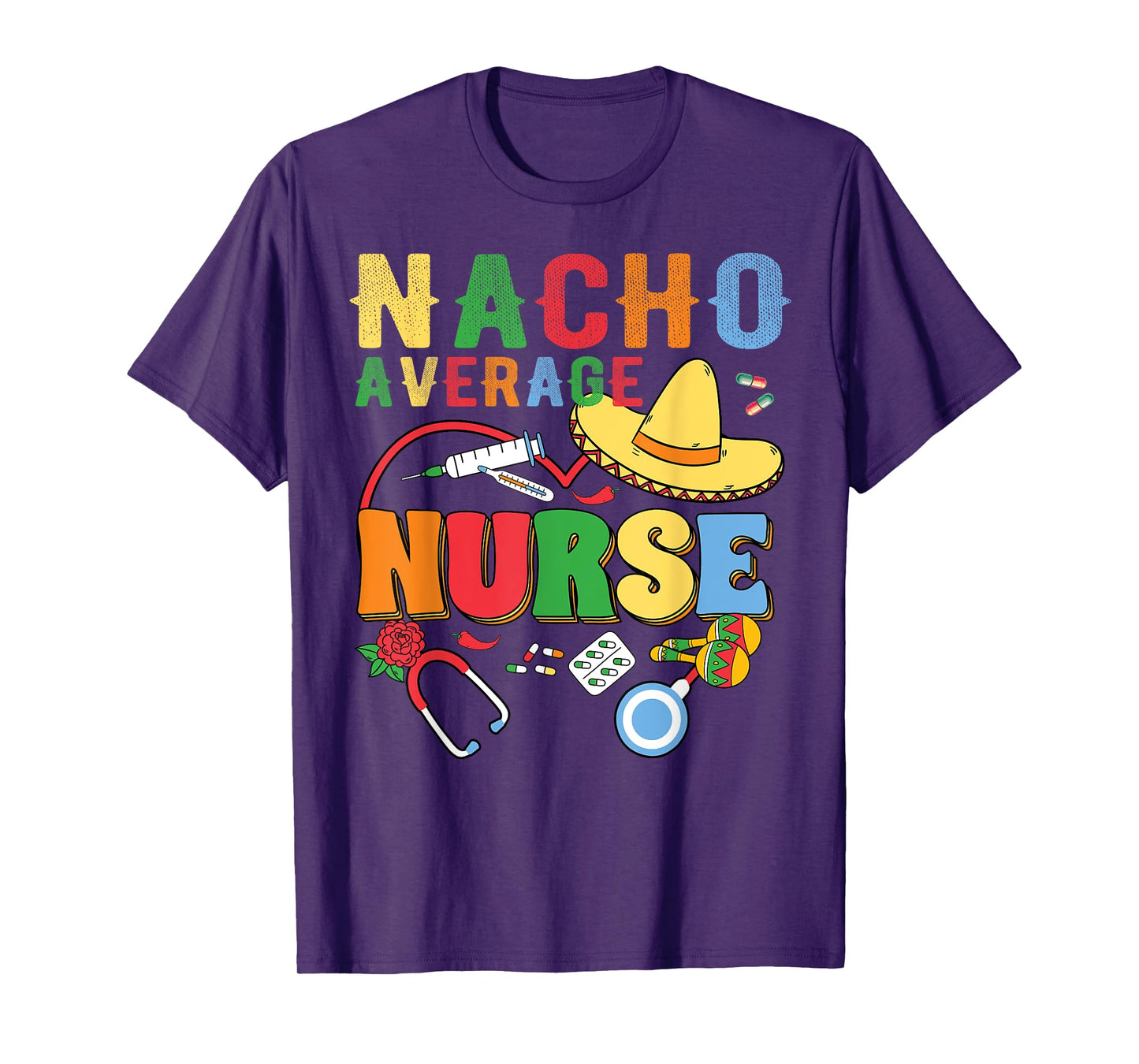 Nacho Average Nurse Cinco De Mayo Mexican Nurse Matching T-Shirt
