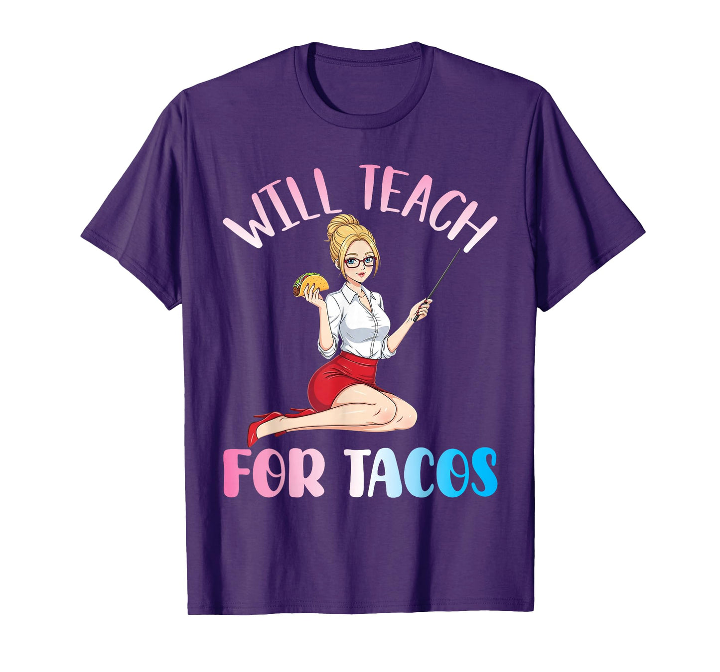 Will Teach for Tacos Cute Teacher Anime Girl Holding Taco T-Shirt
