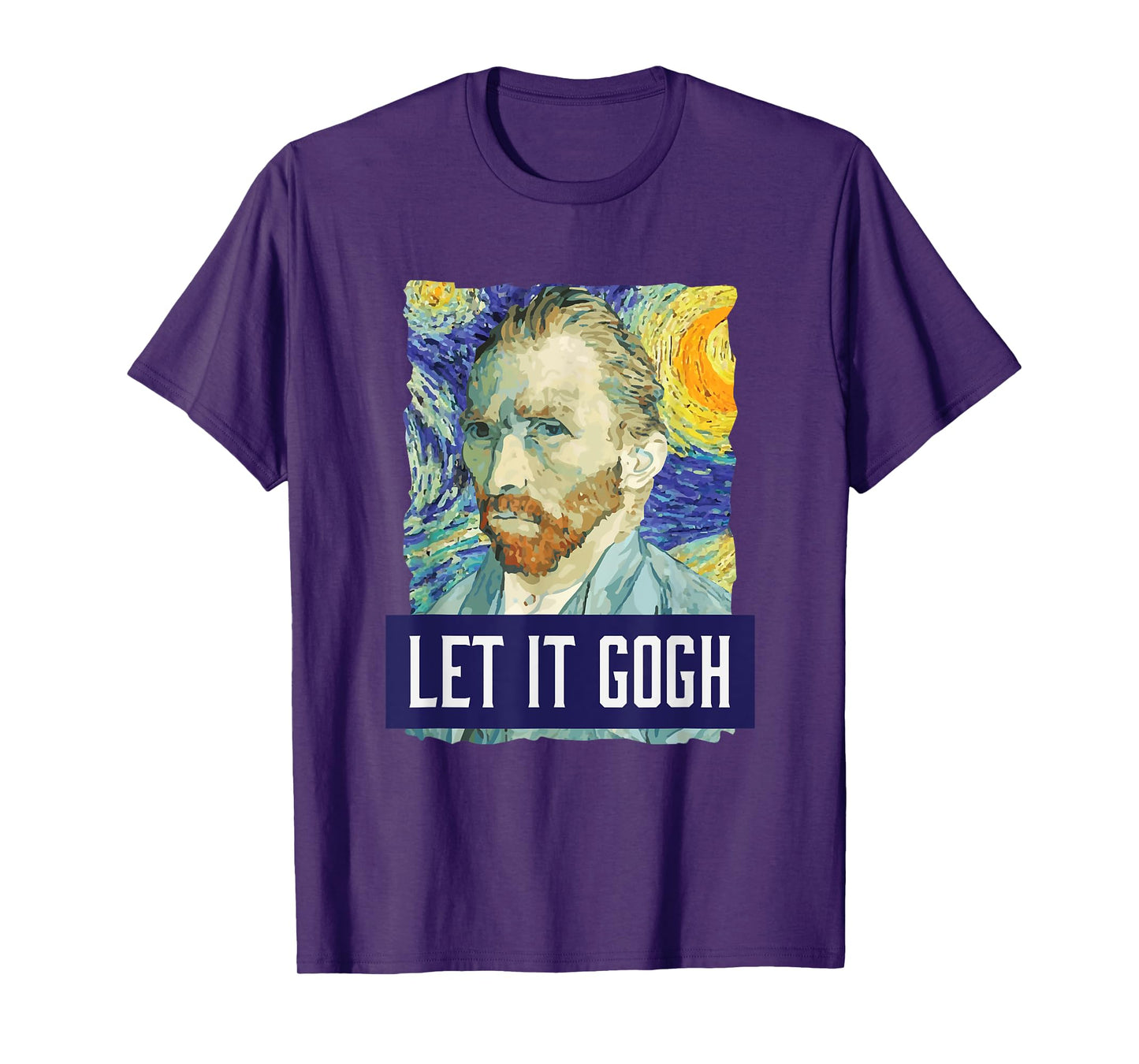 Funny Let It Gogh Vincent Van Gogh Artist T-Shirt