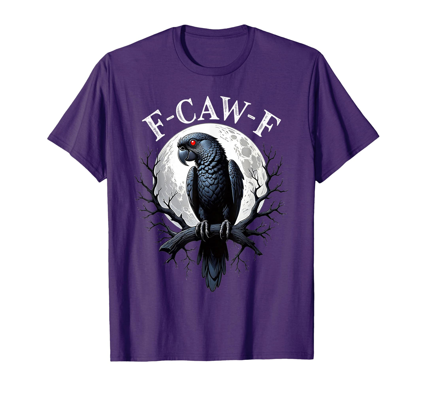 Black Parrot, F-Caw-F Funny Black Bird Moon Fun Adult Humor T-Shirt