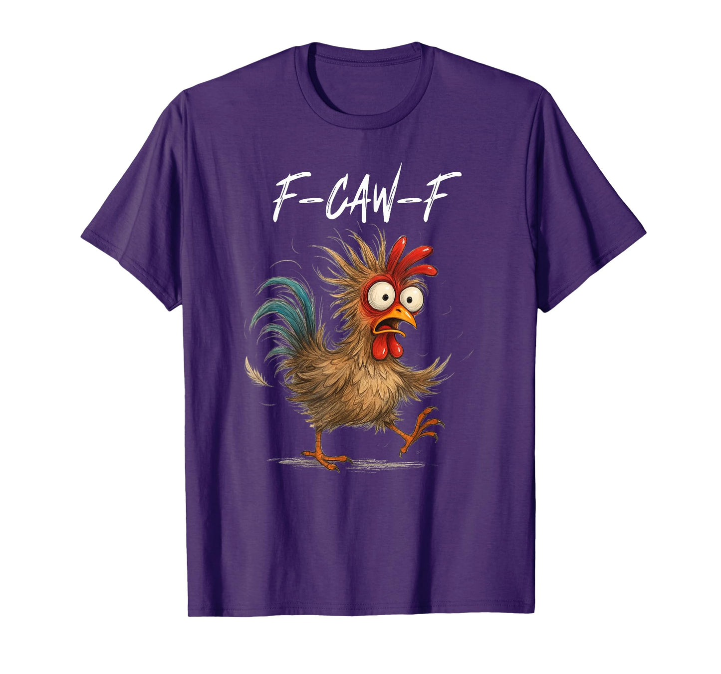 Cool Chicken Meme Funny F-Caw-F Rooster Humor Quote Says T-Shirt