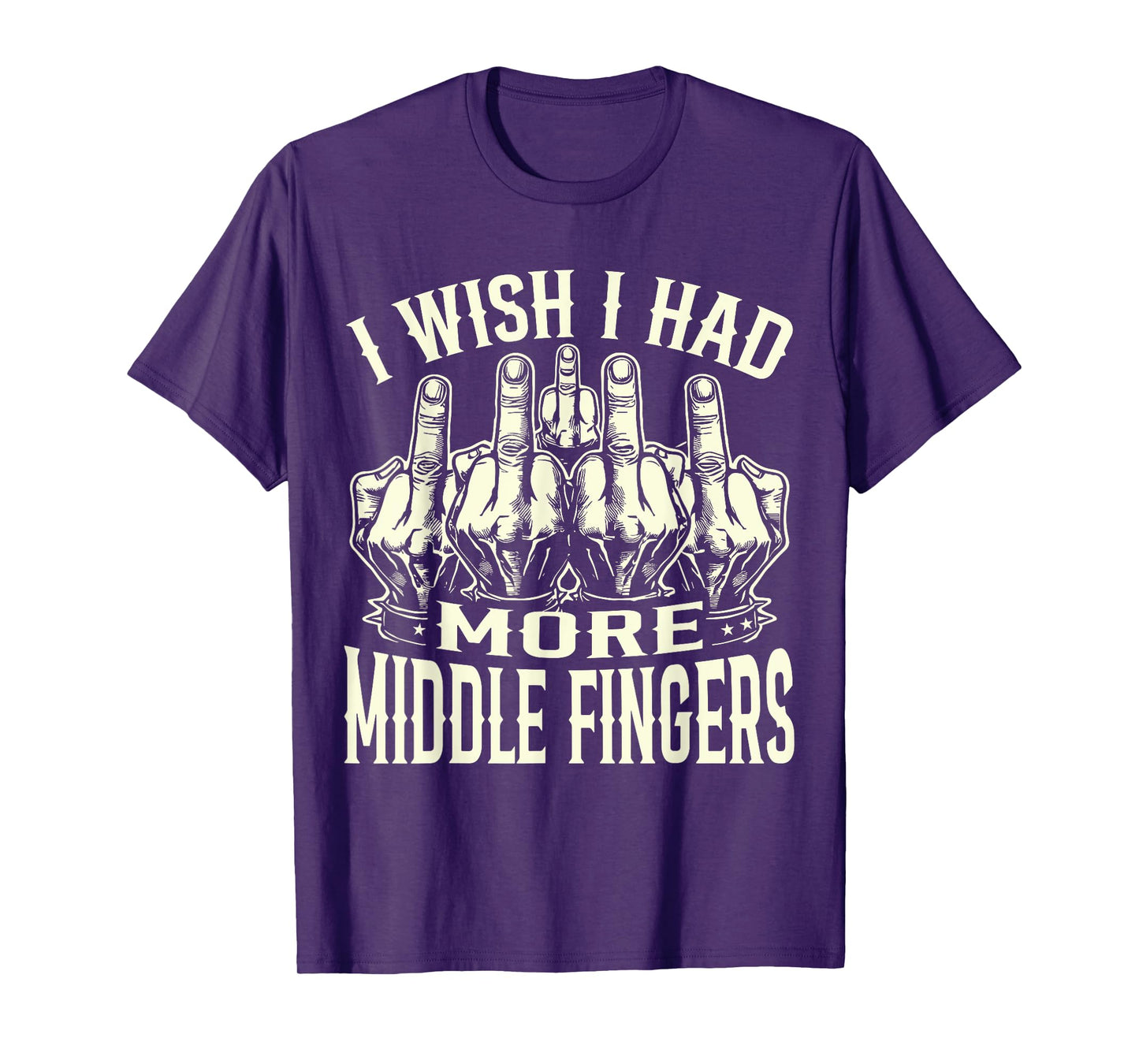 I Wish I Had More Middle Fingers Funny T-Shirt