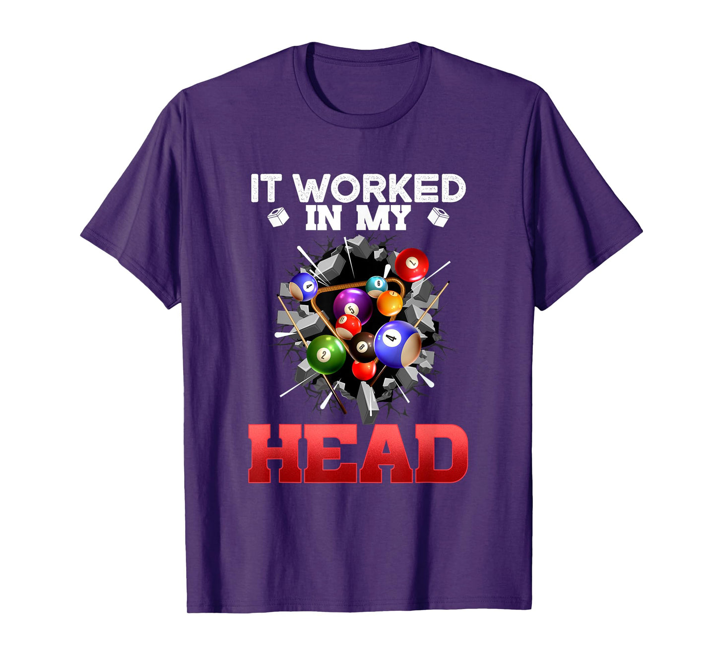 It Worked In My Head I Funny Pool Billiards Player T-Shirt