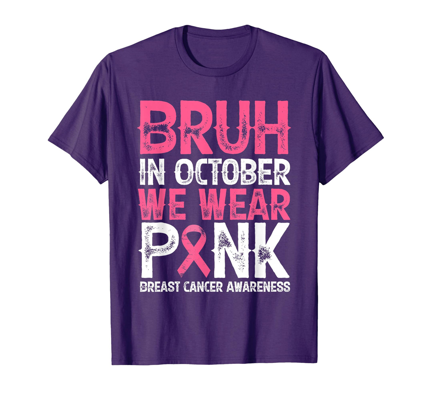 Bruh In October We Wear Pink Breast Cancer Awareness T-Shirt