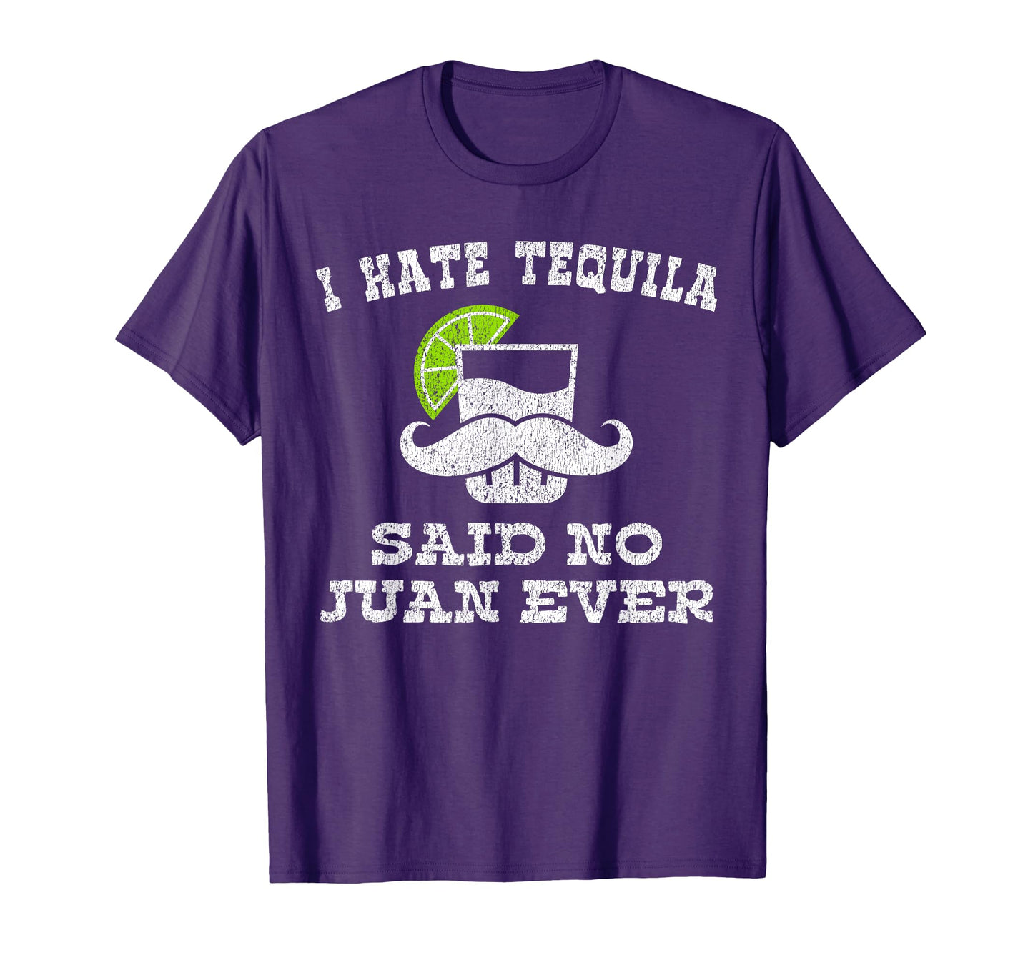 I Hate Tequila Said No Juan Ever Shirt No Siesta T-Shirt