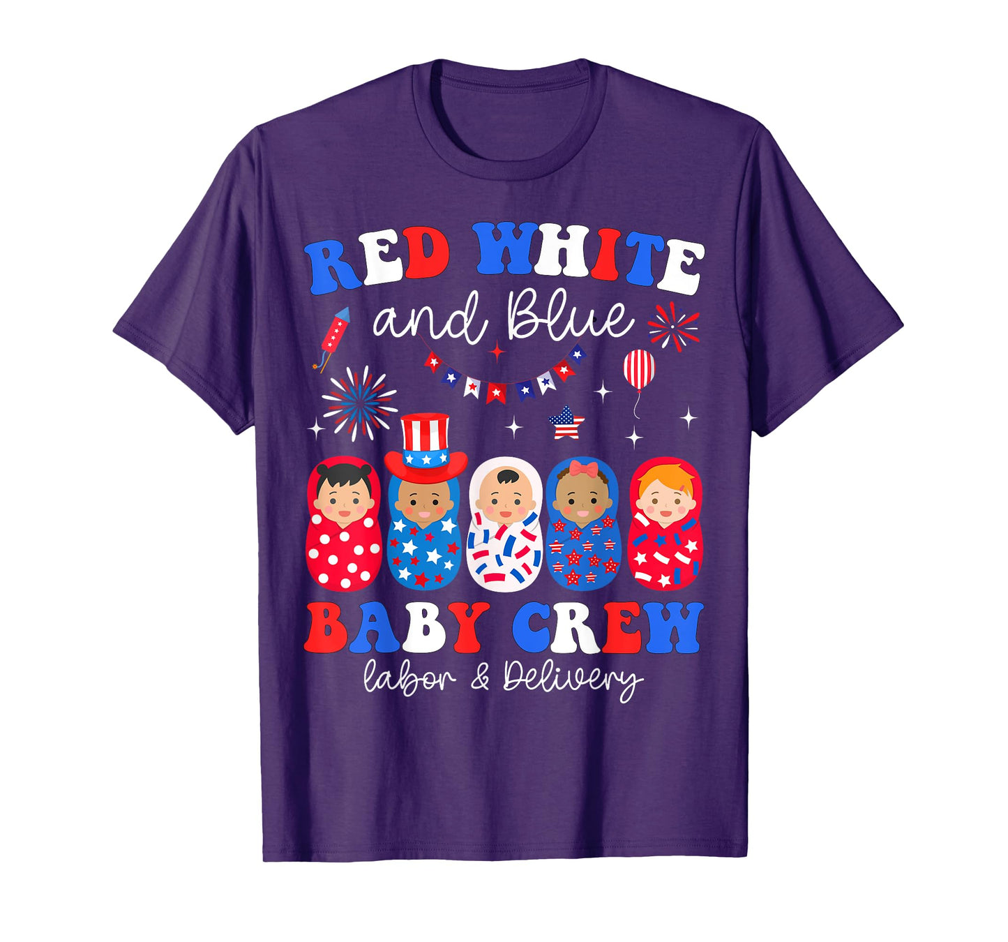4th Of July Labor & Delivery Nurse Red White Blue Baby Crew T-Shirt