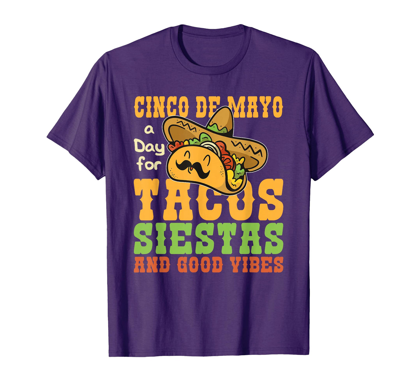 Cinco De Mayo Tacos Siestas and Good Vibes T-Shirt