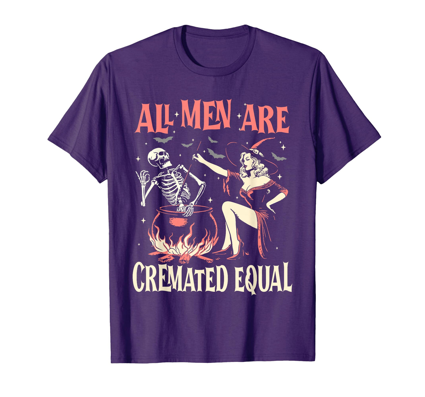 All Men are Cremated Equal Funny Halloween Witch Skeleton T-Shirt
