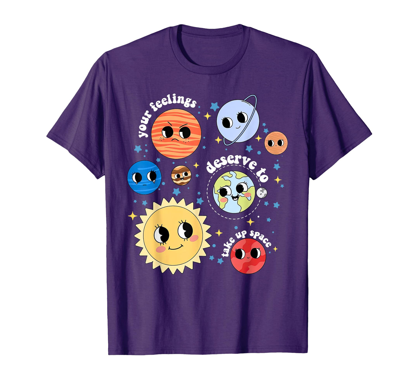 You Feelings Deserve To Take Up Space Solar System Librarian T-Shirt