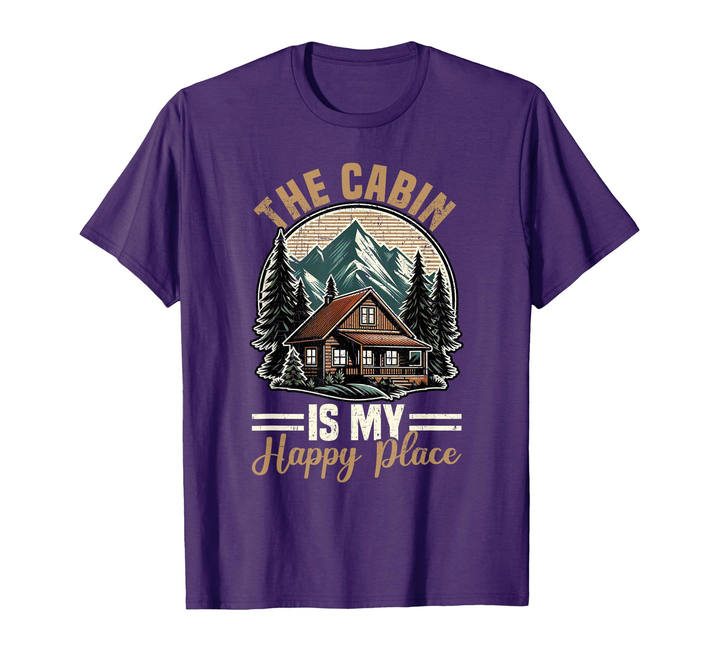 The Cabin Is My Happy Place Family Vacation Nature Outdoor T-Shirt