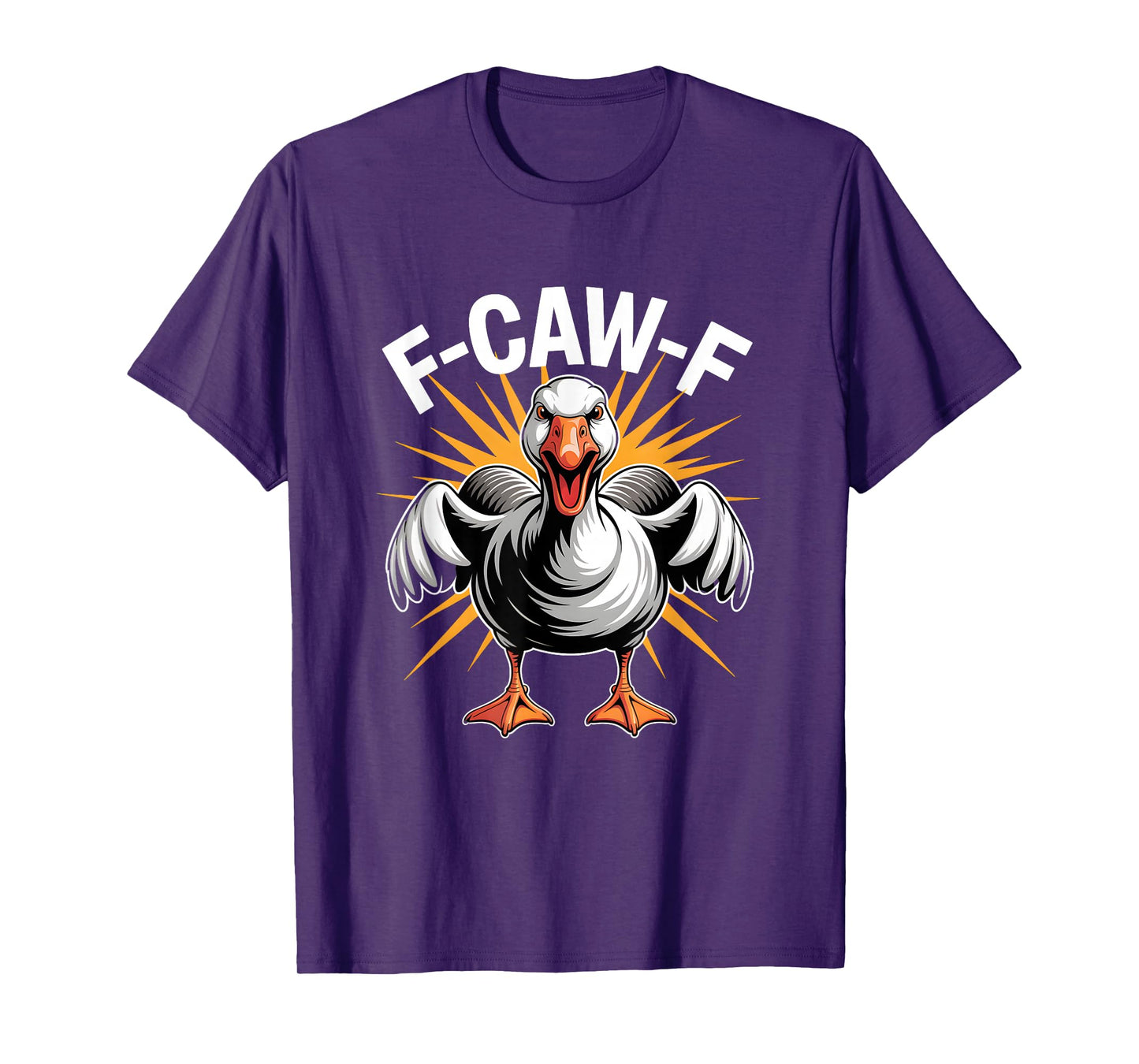 F-Caw-F Witty Angry Goose T-Shirt