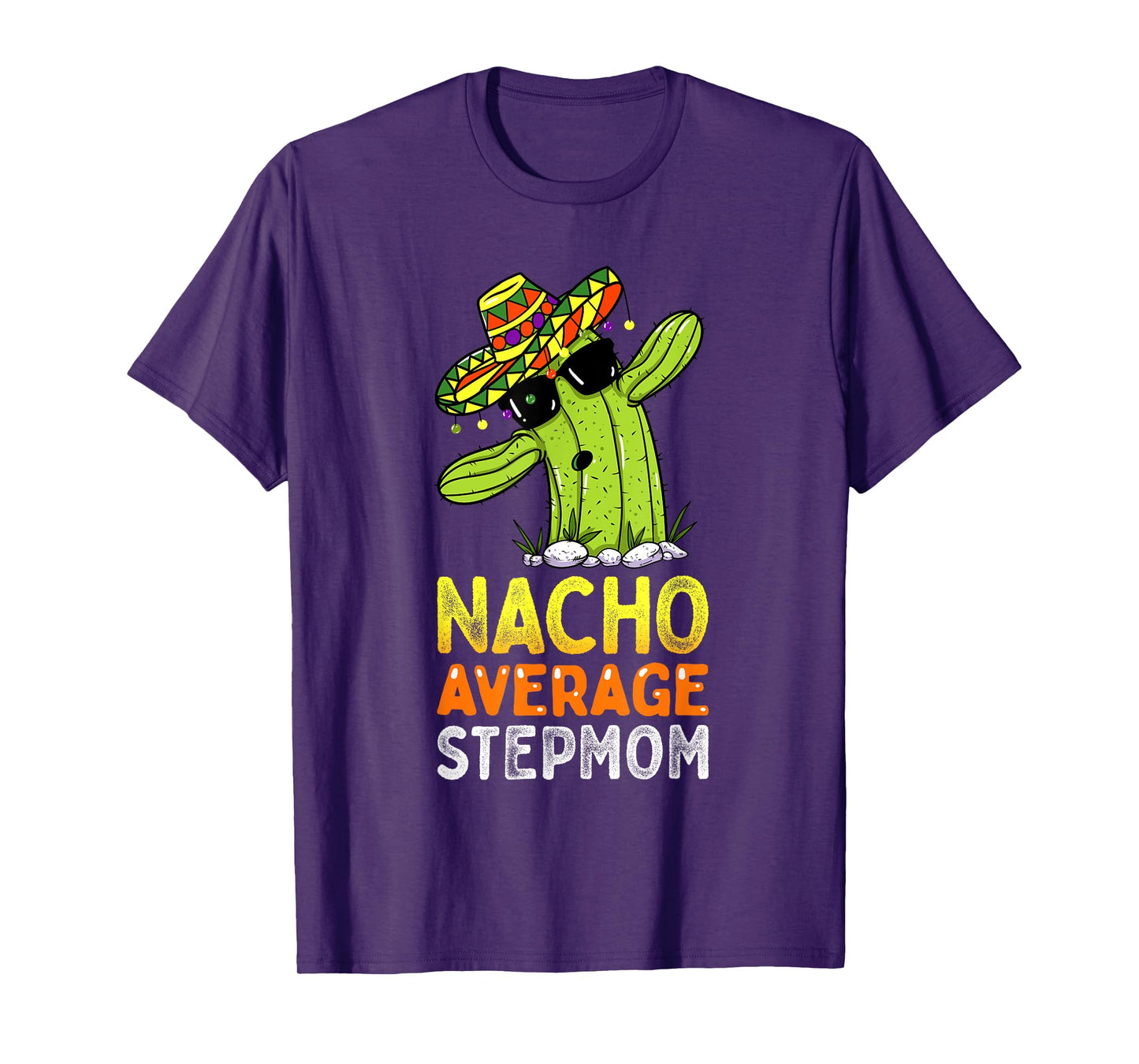 Matching Family Stepmother Joke Funny Nacho Average Stepmom T-Shirt