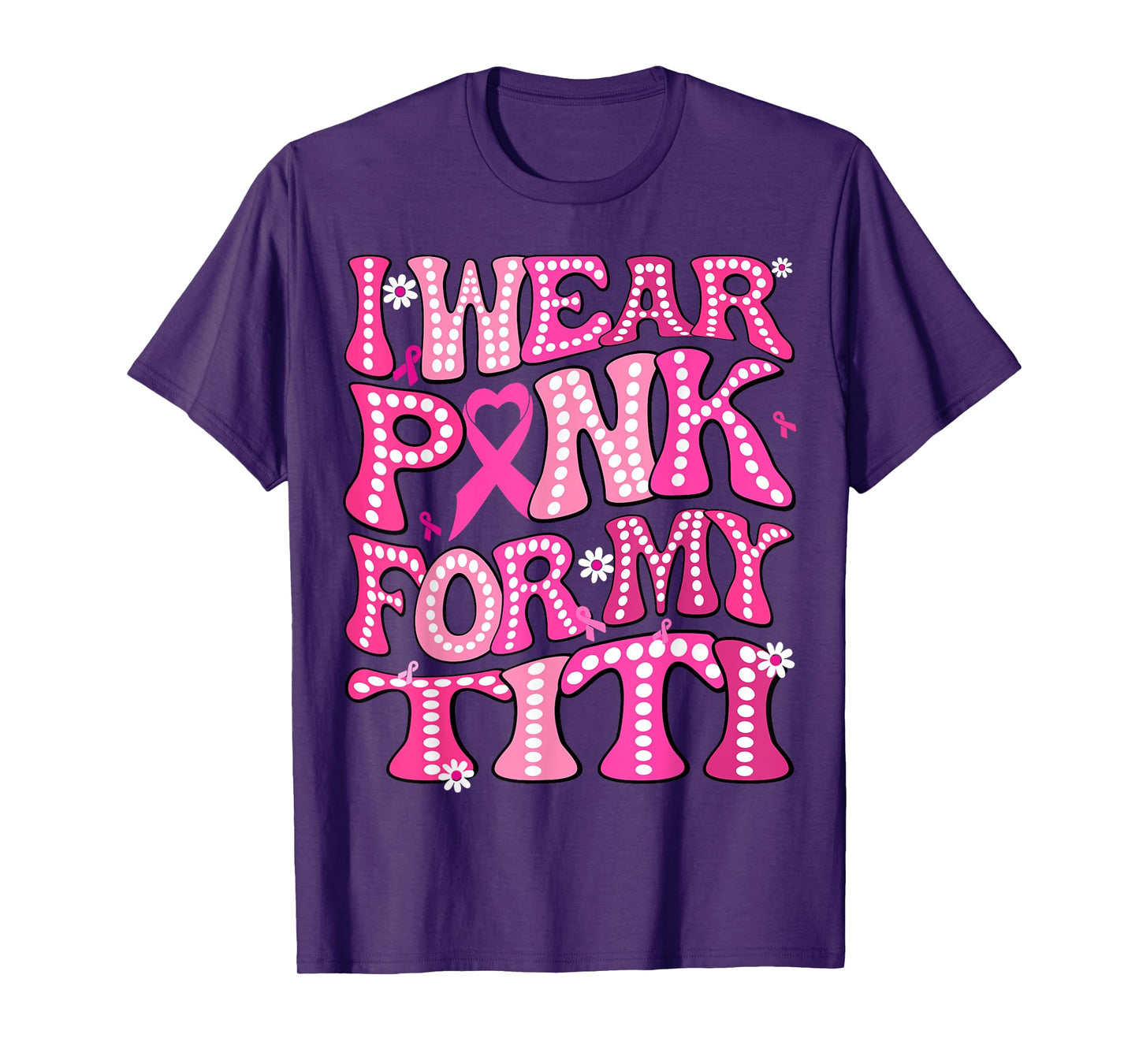 I Wear Pink For My Titi Fight Breast Cancer Awareness T-Shirt