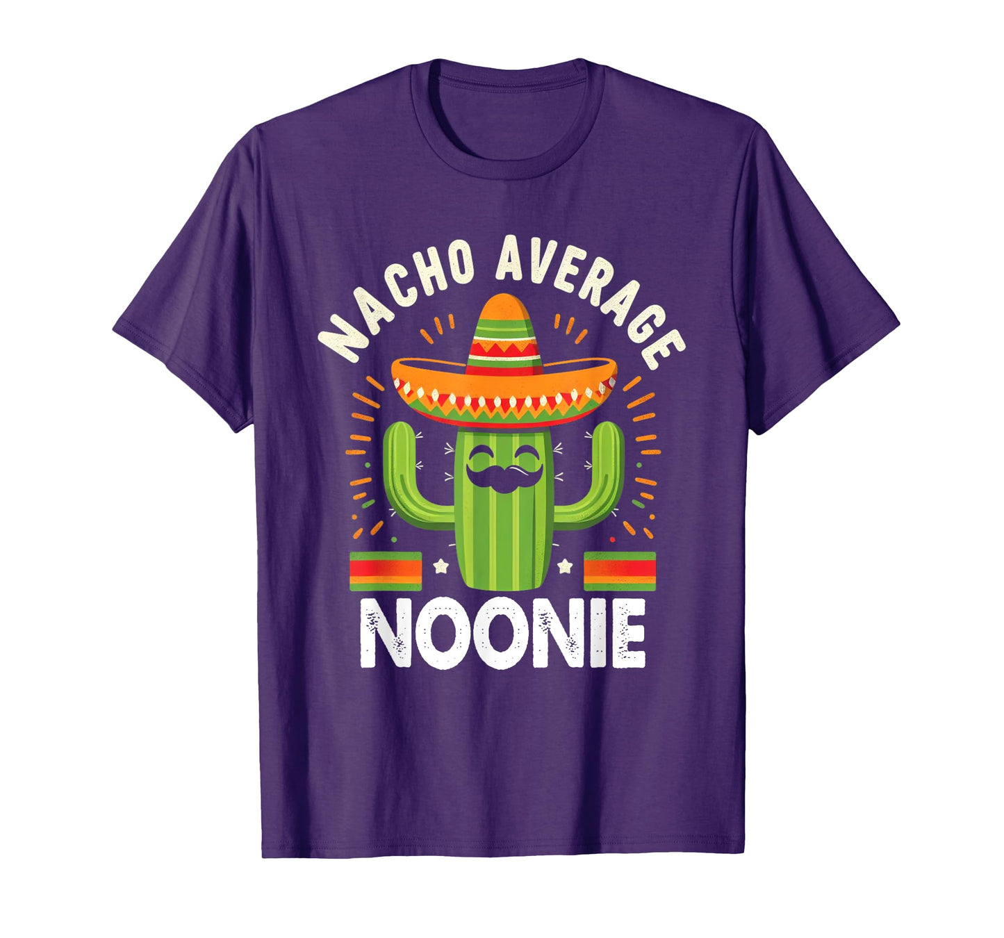 Nacho Average Noonie Cinco De Mayo Tacos Funny Gifts T-Shirt