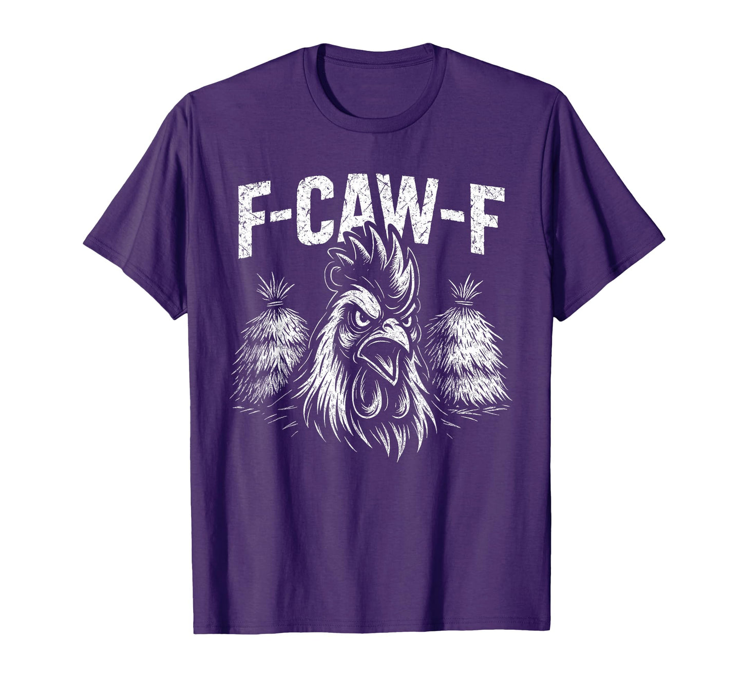 F-Caw-F Chicken - Funny Saying Pun FCAWF Rooster T-Shirt