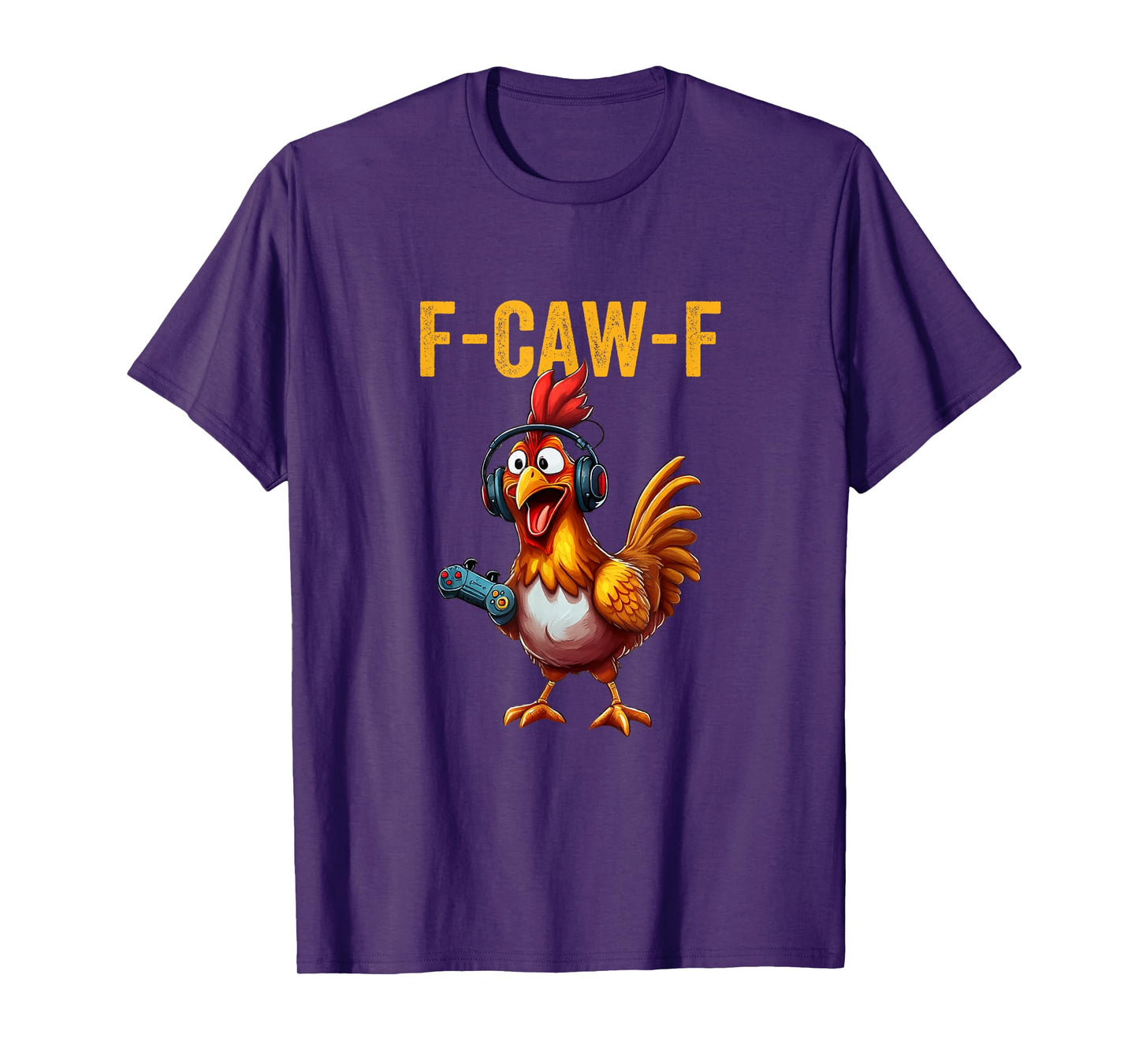 F-Caw-F Quote Funny Gaming Culture Rooster Meme T-Shirt