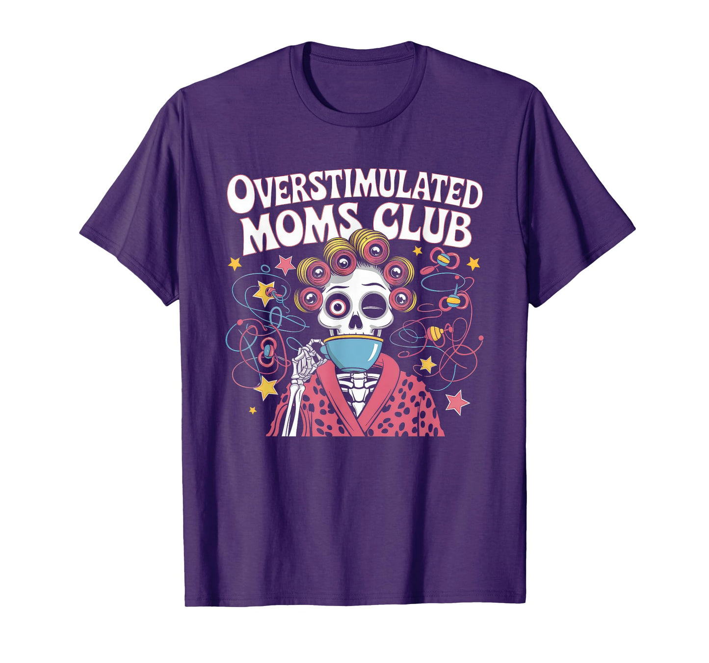 Overstimulated Moms Club Tshirt Mom Depression Mental Health T-Shirt