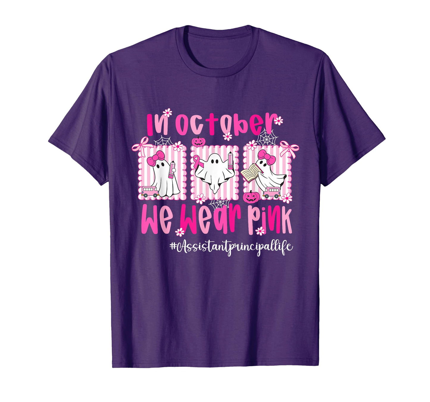 in October We Wear Pink Assistant Principal Breast Cancer T-Shirt