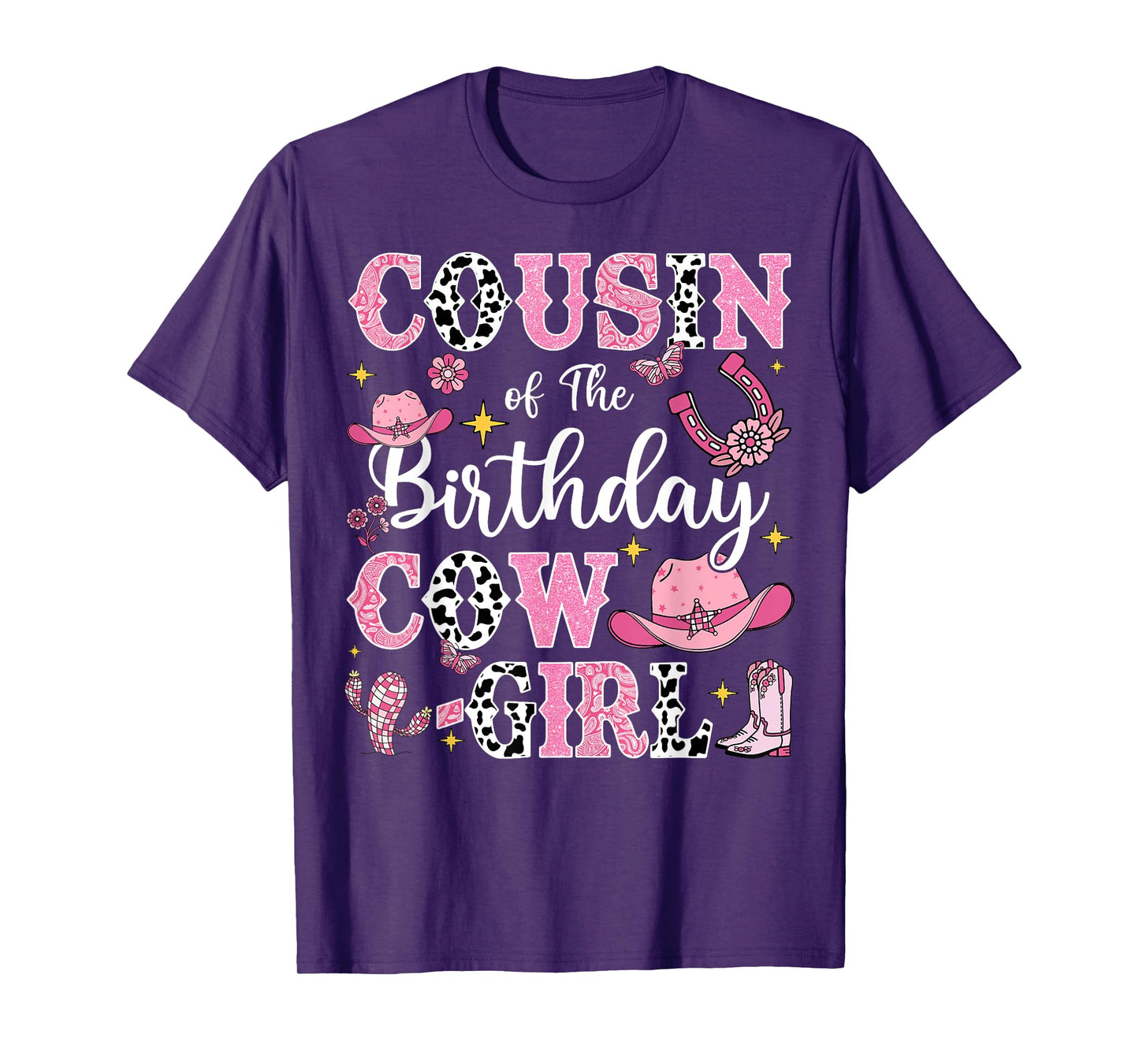 Cousin Of The Birthday Cow-Girl Rodeo Cow Girl Birthday T-Shirt