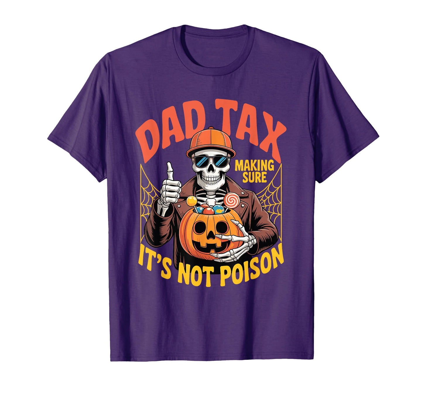 Skeleton Halloween Dad Tax Making Sure It's Not Poison T-Shirt