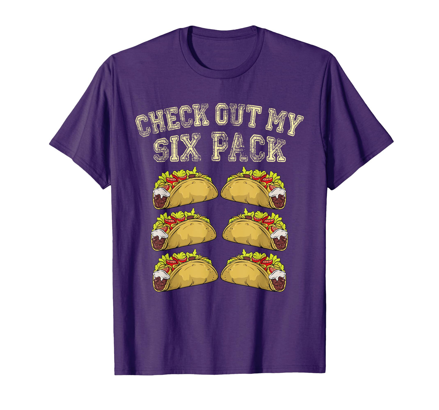 Fitness 6 Pack Tacos Funny Mexican Gym Top for Taco Lovers T-Shirt