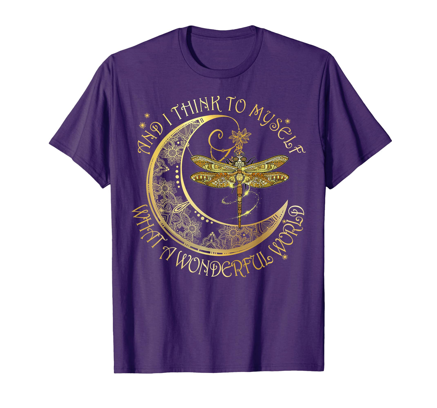 To Myself What A Wonderful World Dragonflies Art Men Women T-Shirt