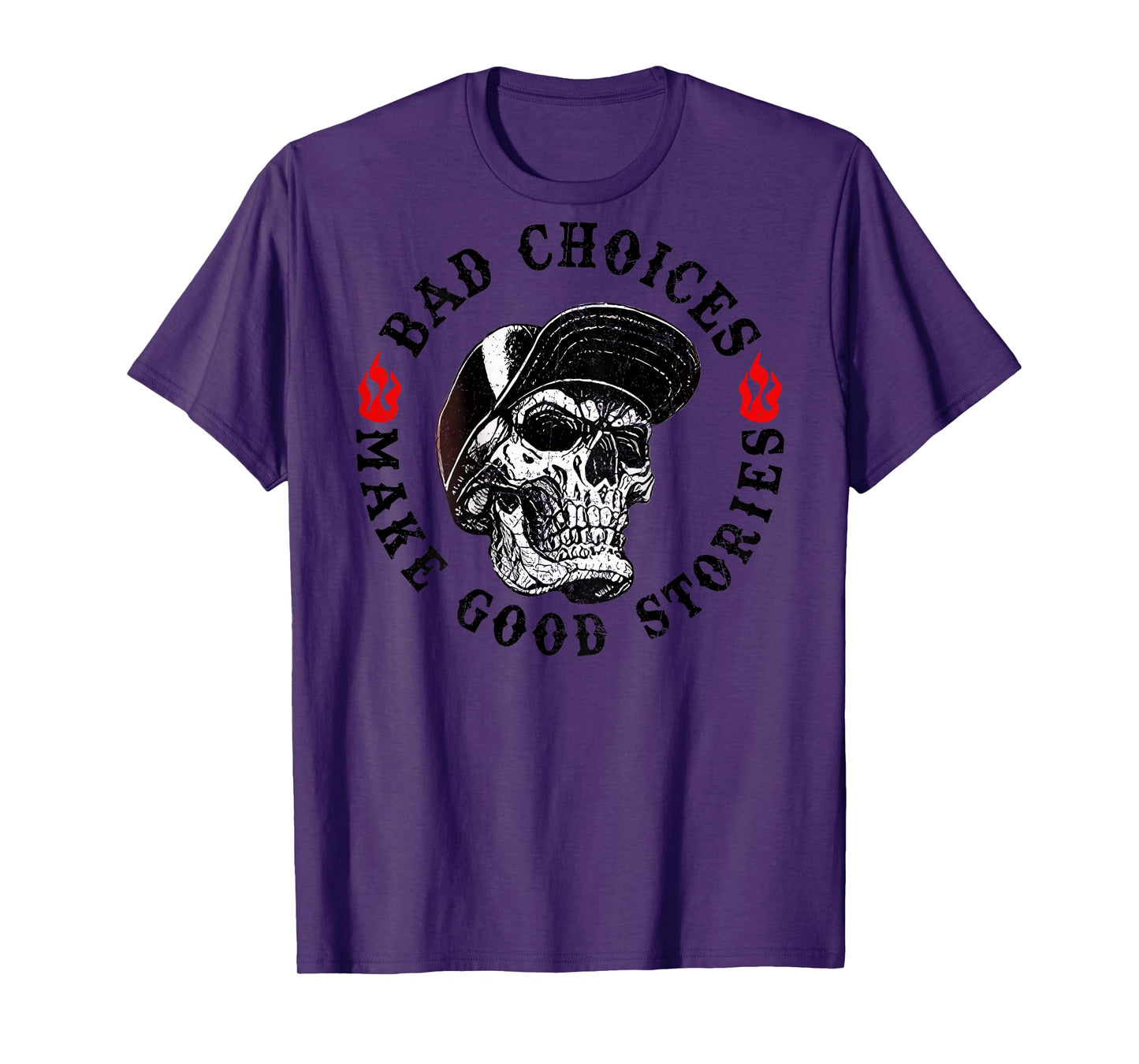 Bad Choices Make Good Stories Funny Skeleton (On Back) T-Shirt