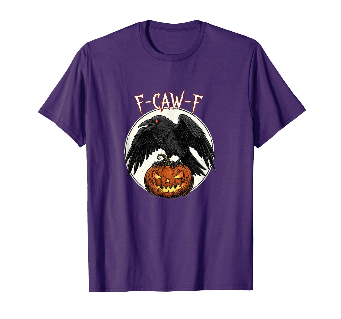 F-CAW-F Shirt for Halloween T-Shirt