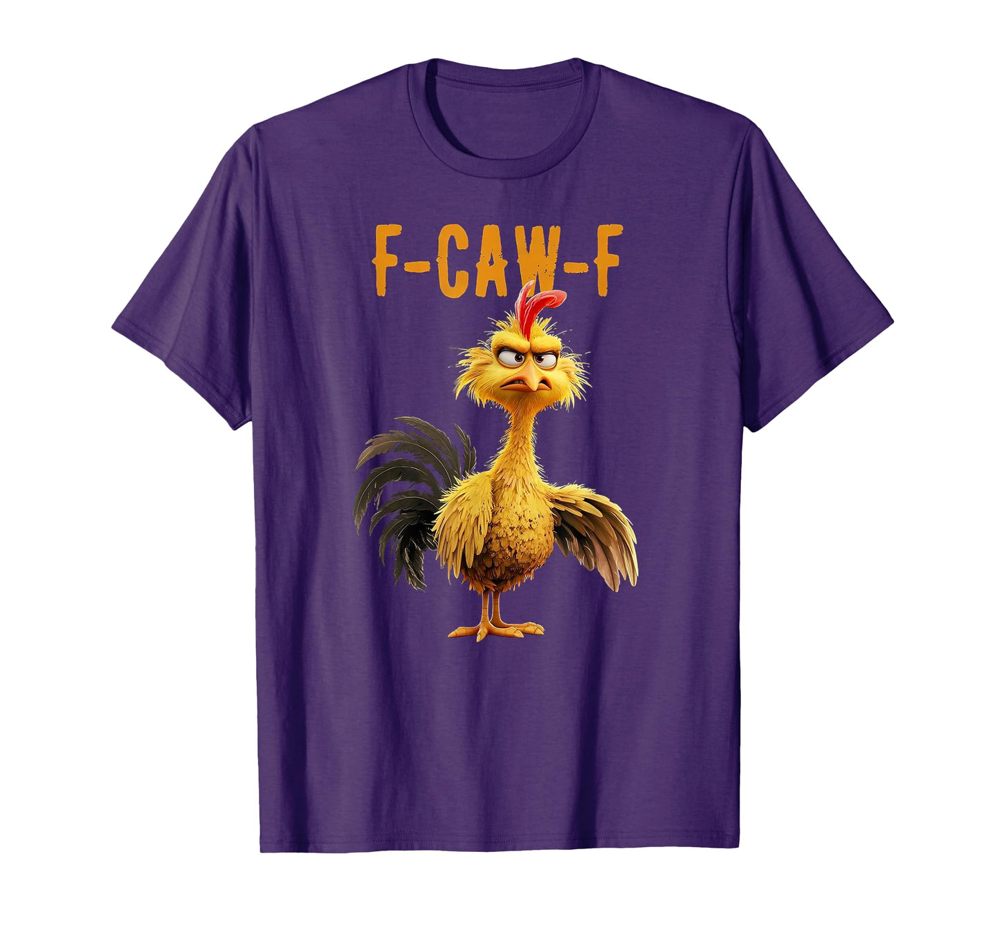 F-CAW-F Funny Chicken Rooster Meme Humor T-Shirt