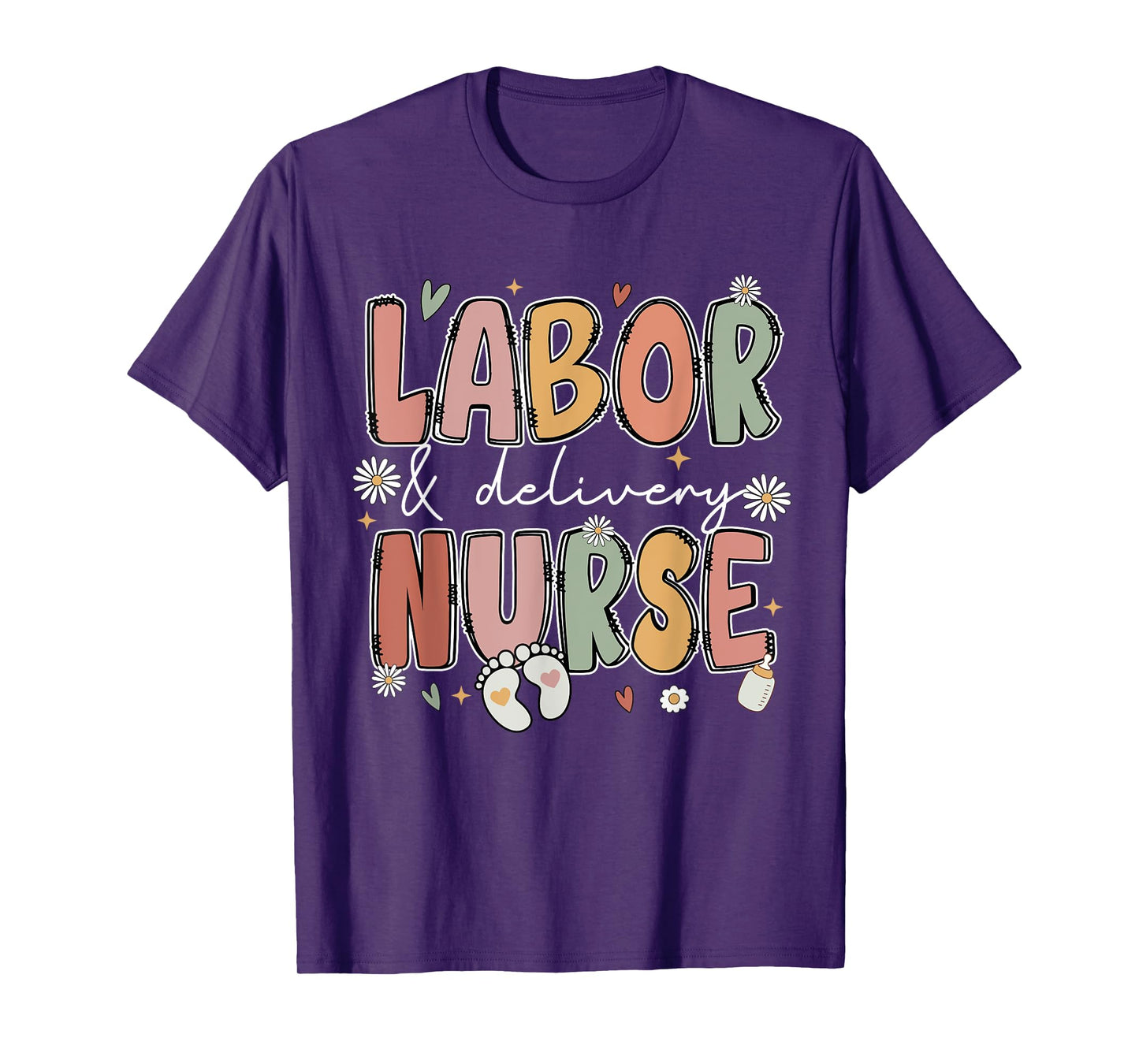 Labor and Delivery Nurse L&D Nursing Baby Nurse Life Women T-Shirt