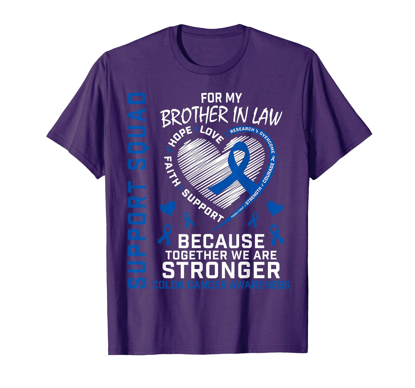 Blue Ribbon Colon Cancer Awareness Products Brother In Law T-Shirt