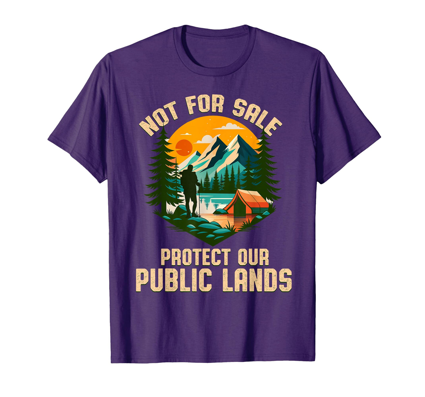 Not For Sale Protect Our Public Lands Save Nature Hiking men T-Shirt