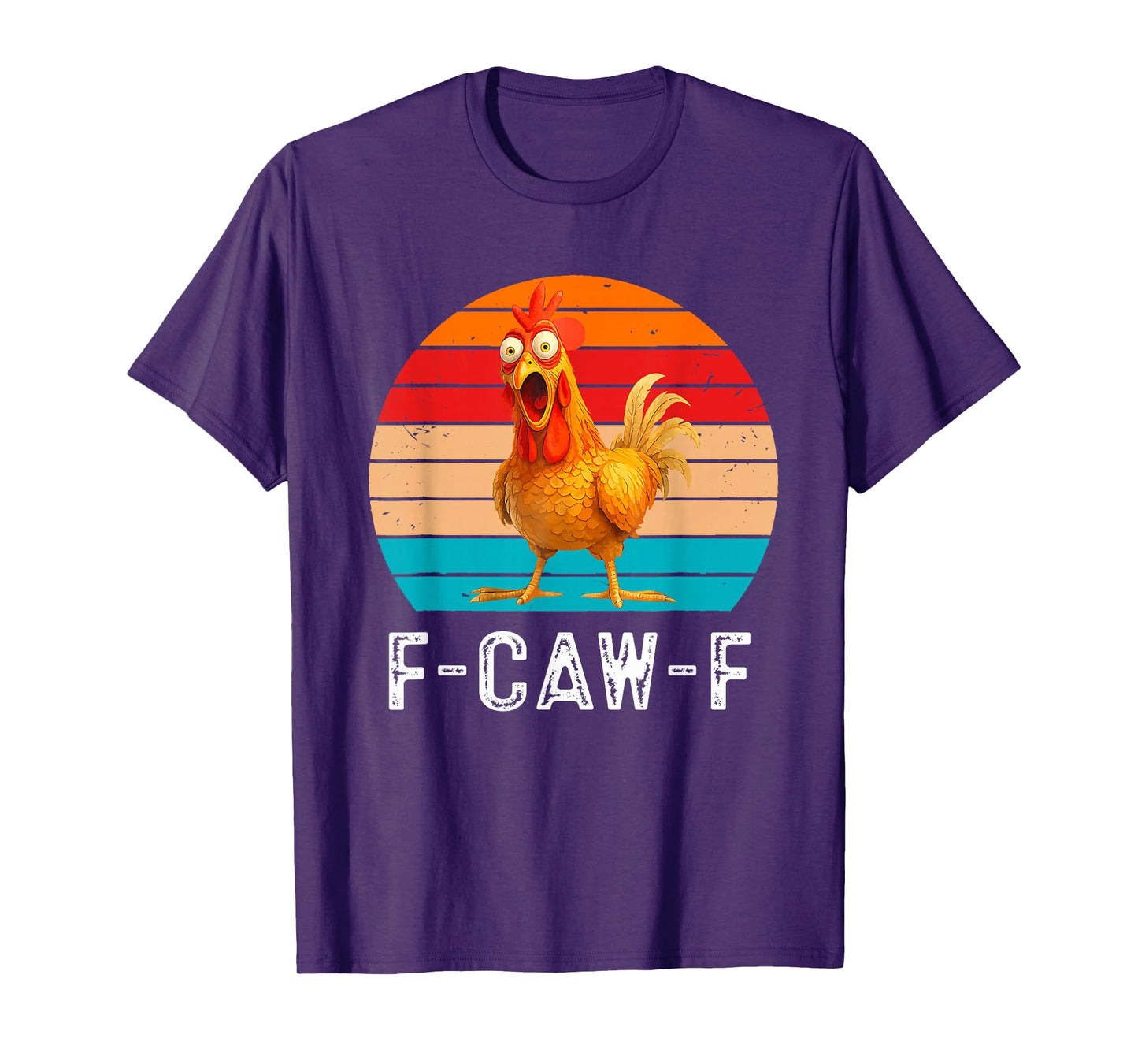 F-Caw-F Funny Chicken Humor F-Caw-F Quote Rooster Vintage T-Shirt
