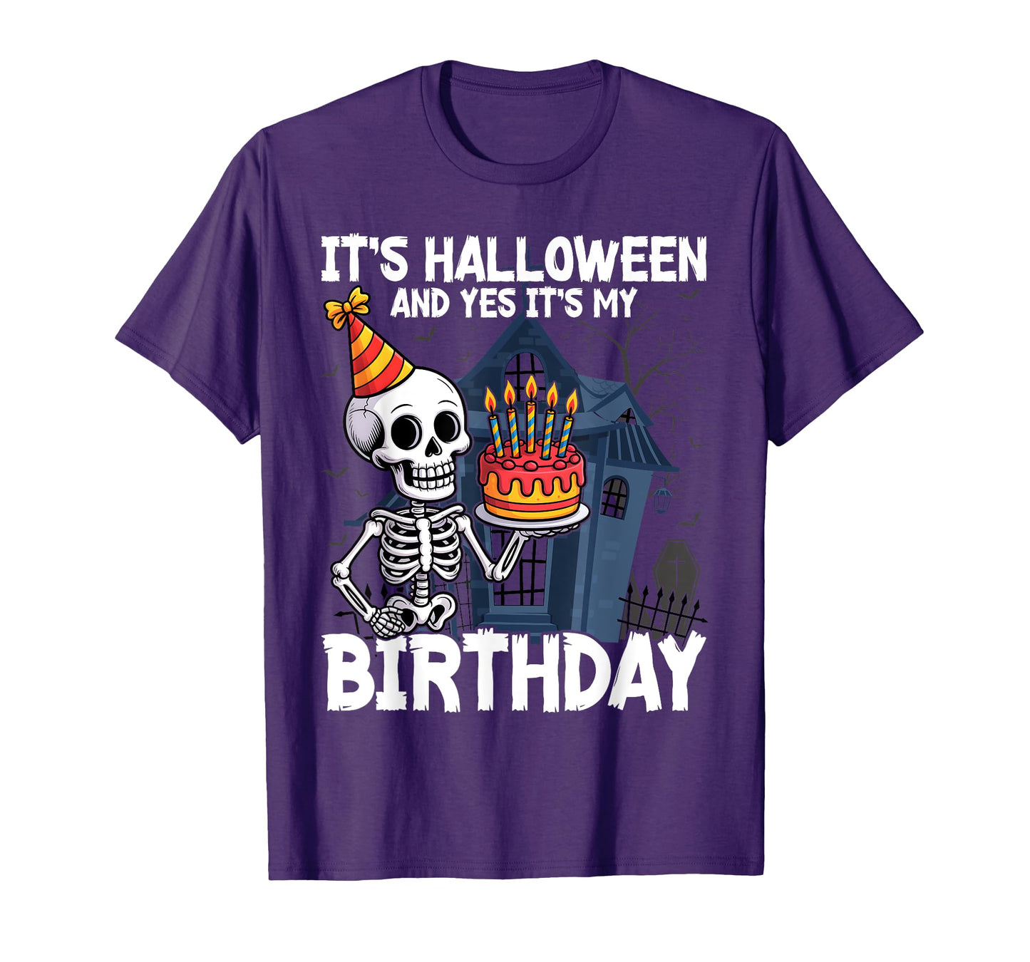 Its Halloween Yes My Birthday Skeleton Costume Men Women Kid T-Shirt