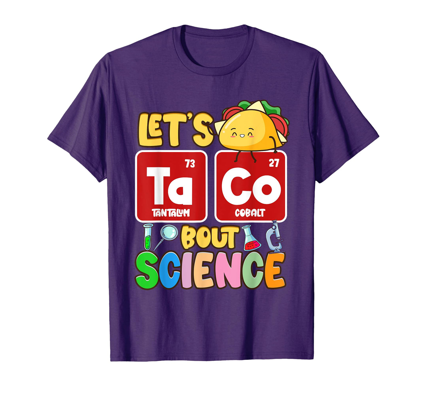 Lets Taco Bout Science, Science Pun, Science Teacher T-Shirt for Men Women Kids