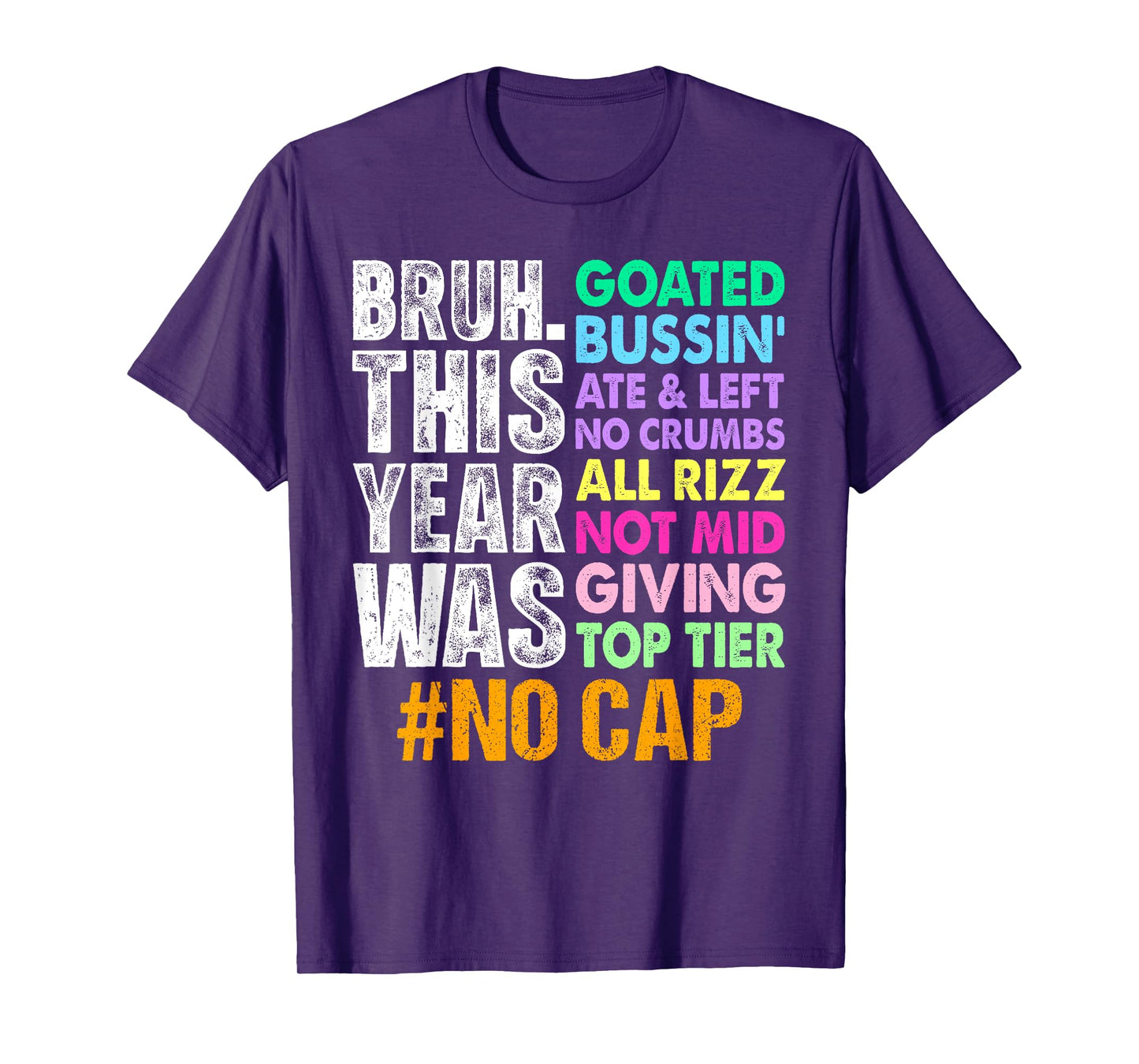 Bruh This Year Was Goated No Cap Funny Last Day of School T-Shirt