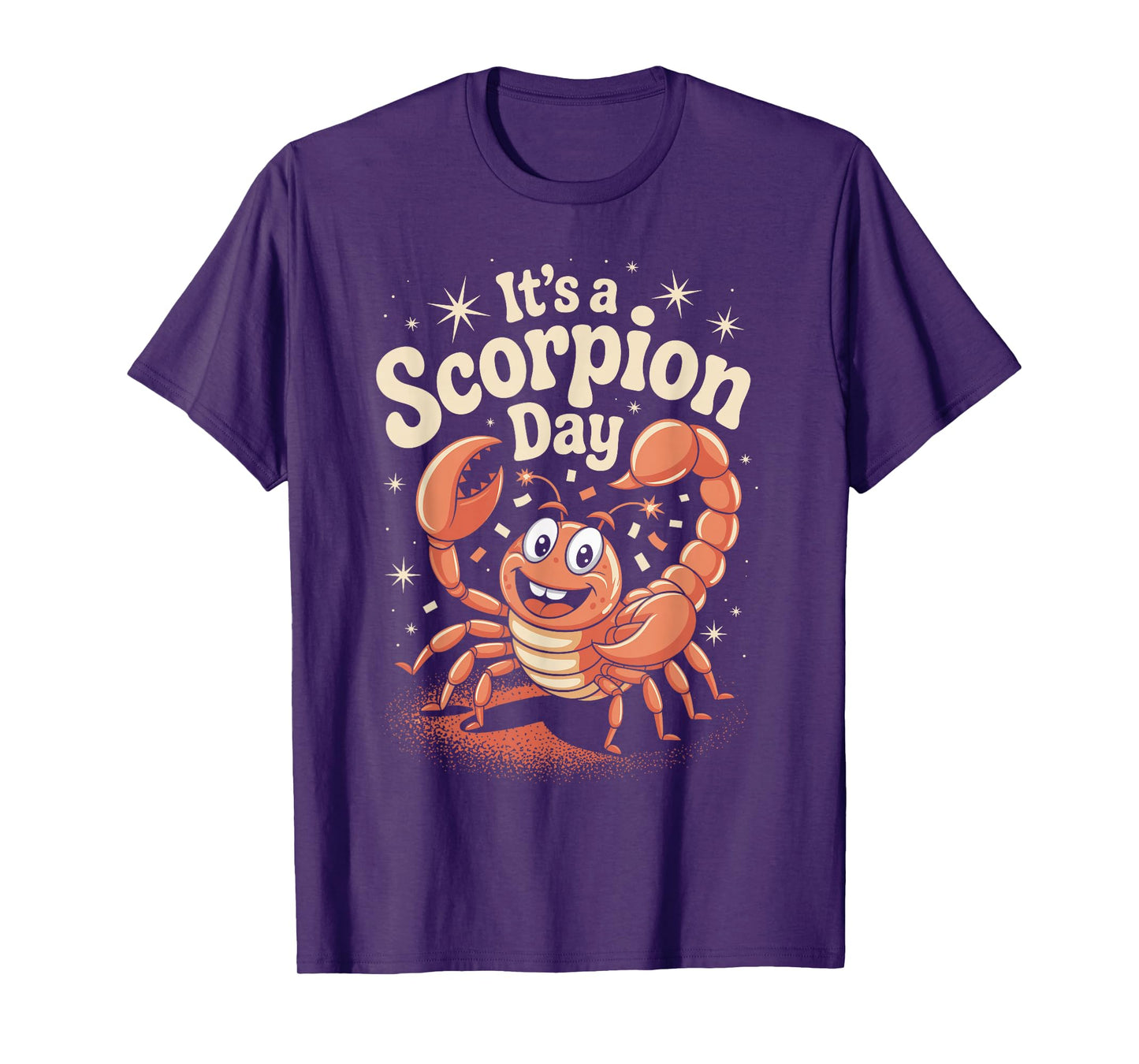 It’s A Scorpion Day Funny Cute Cartoon Animal Zodiac Scorpio T-Shirt
