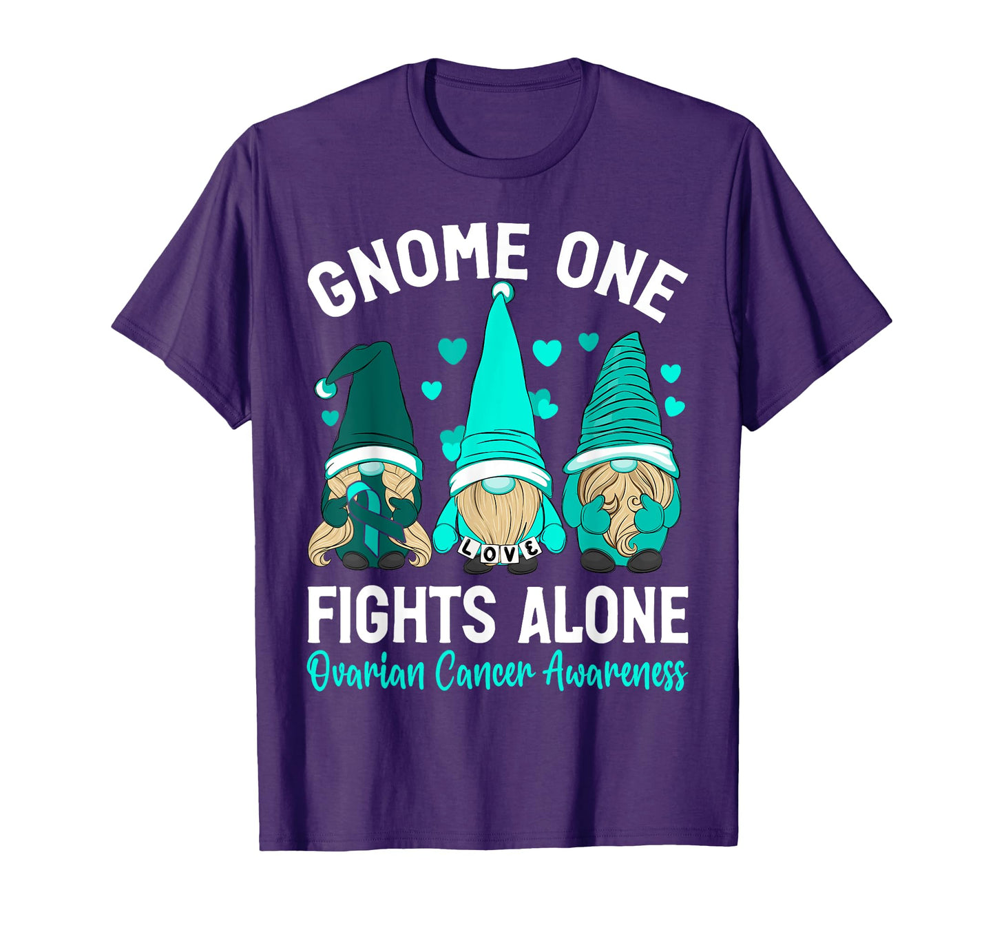 Gnome One Fights Alone Purple Teal Ovarian Awareness T-Shirt